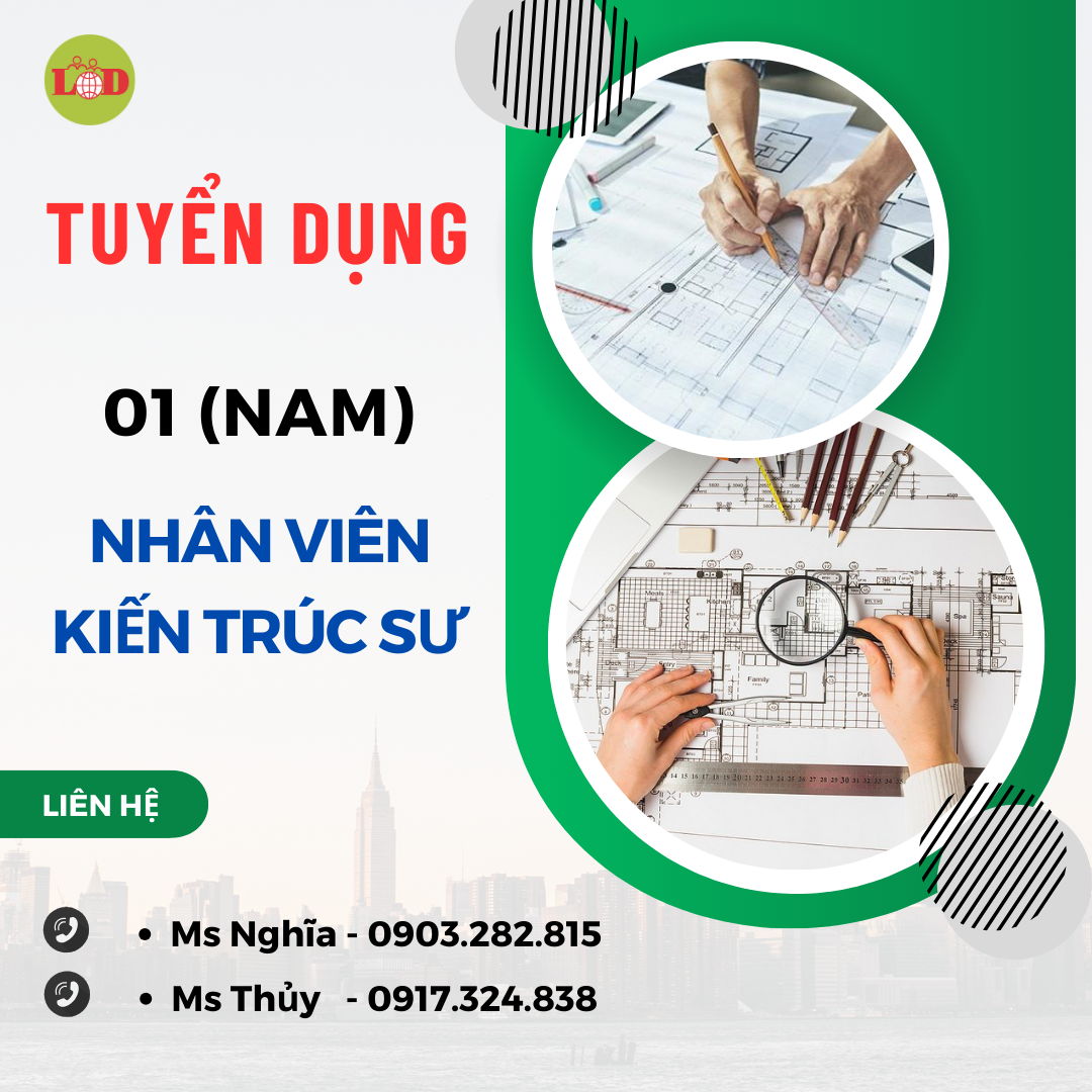[TUYỂN DỤNG] 01 NHÂN VIÊN KIẾN TRÚC SƯ