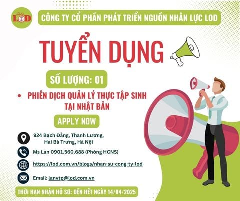 [TUYỂN DỤNG] 01 PHIÊN DỊCH QUẢN LÝ THỰC TẬP SINH TẠI NHẬT BẢN