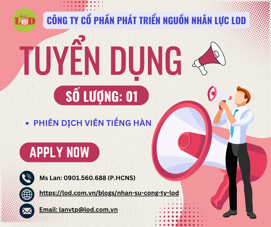 [TUYỂN DỤNG] 01 PHIÊN DỊCH VIÊN TIẾNG HÀN