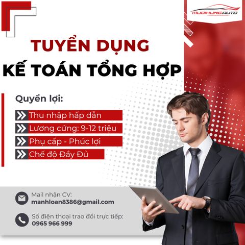 MƯỜI HÙNG AUTO TUYỂN DỤNG KẾ TOÁN TỔNG HỢP
