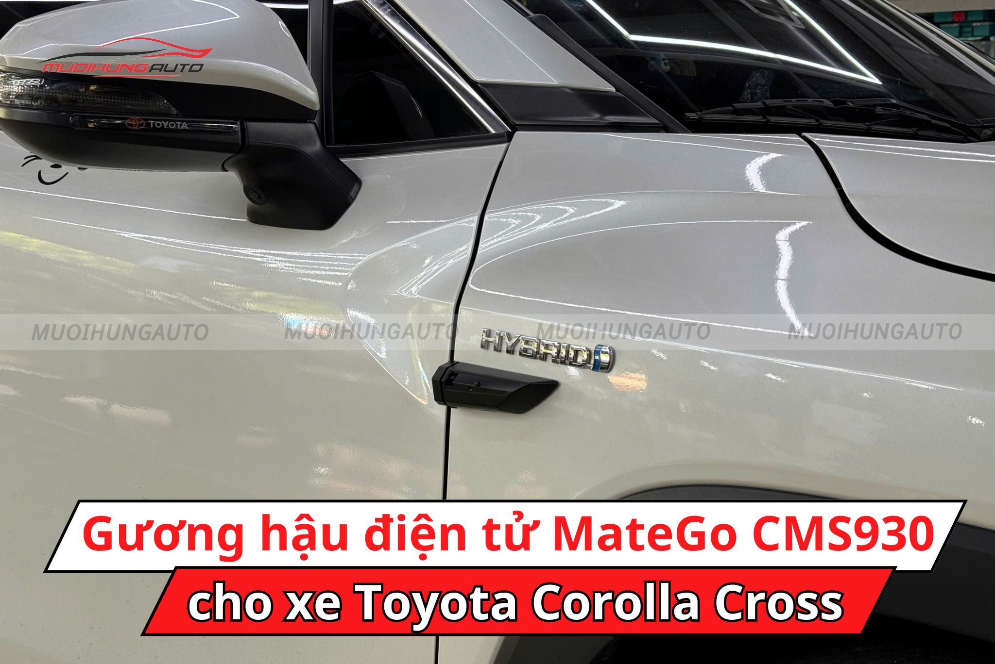 Camera gương điện tử MateGo CMS930 cho xe Toyota Corolla Cross