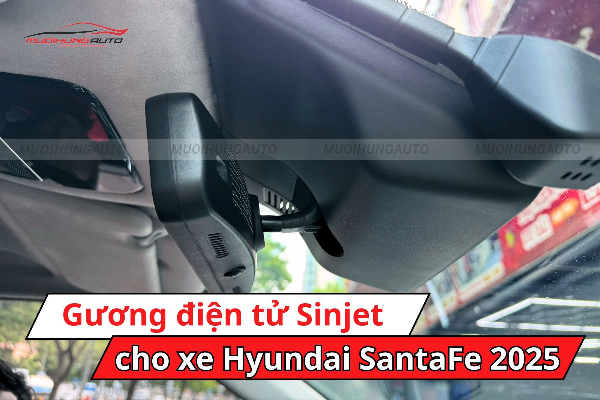 Camera gương hậu điện tử Sinjet cho xe Hyundai SantaFe 2025
