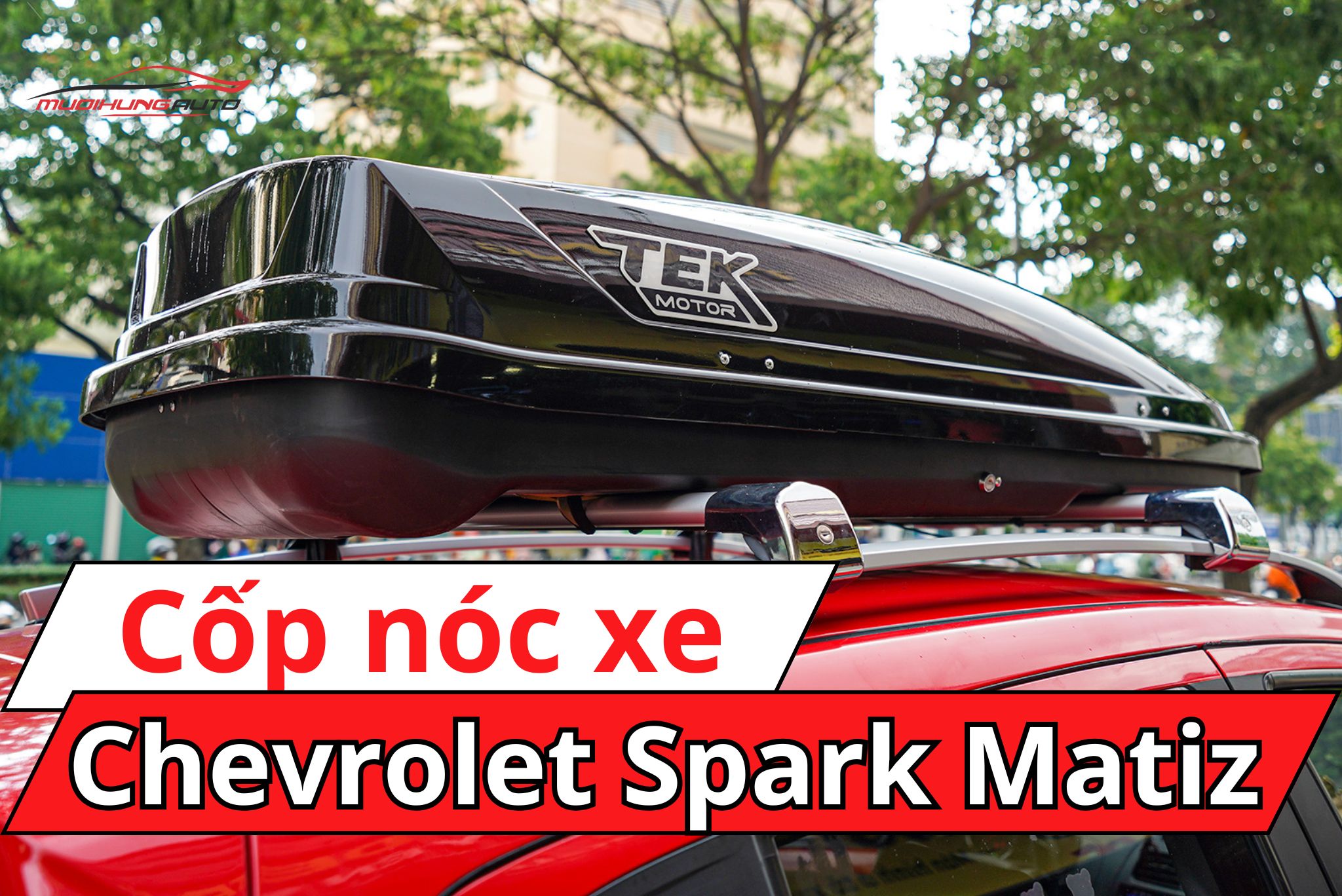 Cốp để đồ nóc xe Chevrolet Spark Matiz