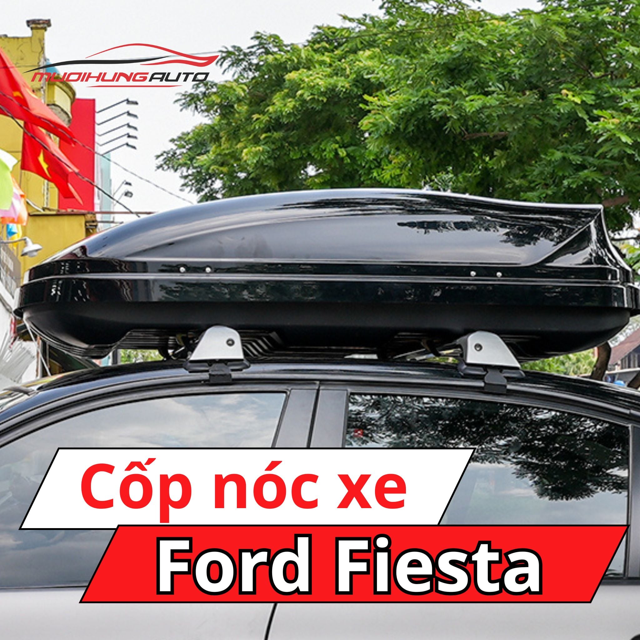 Cốp để đồ nóc xe ô tô Ford Fiesta