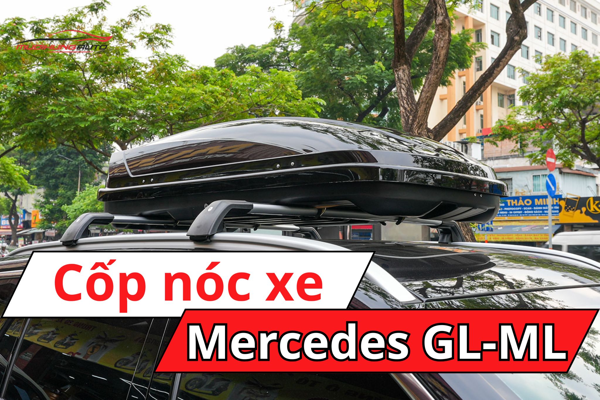 Cốp nóc cho xe Mercedes Benz GL-ML