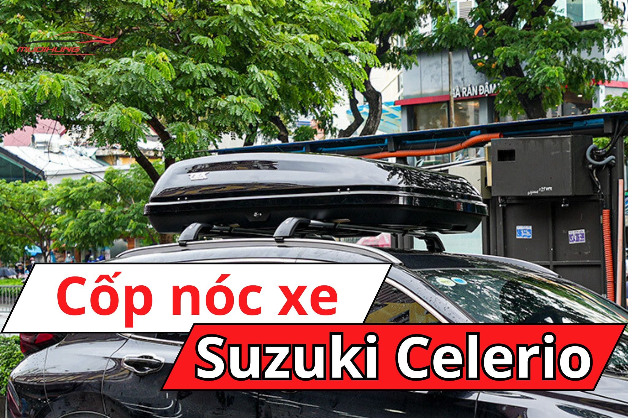 Cốp nóc ô tô Suzuki Celerio