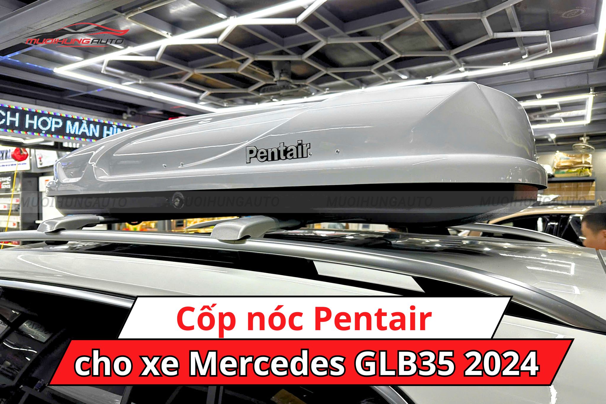 Cốp nóc Pentair cho Mercedes GLB35 2024