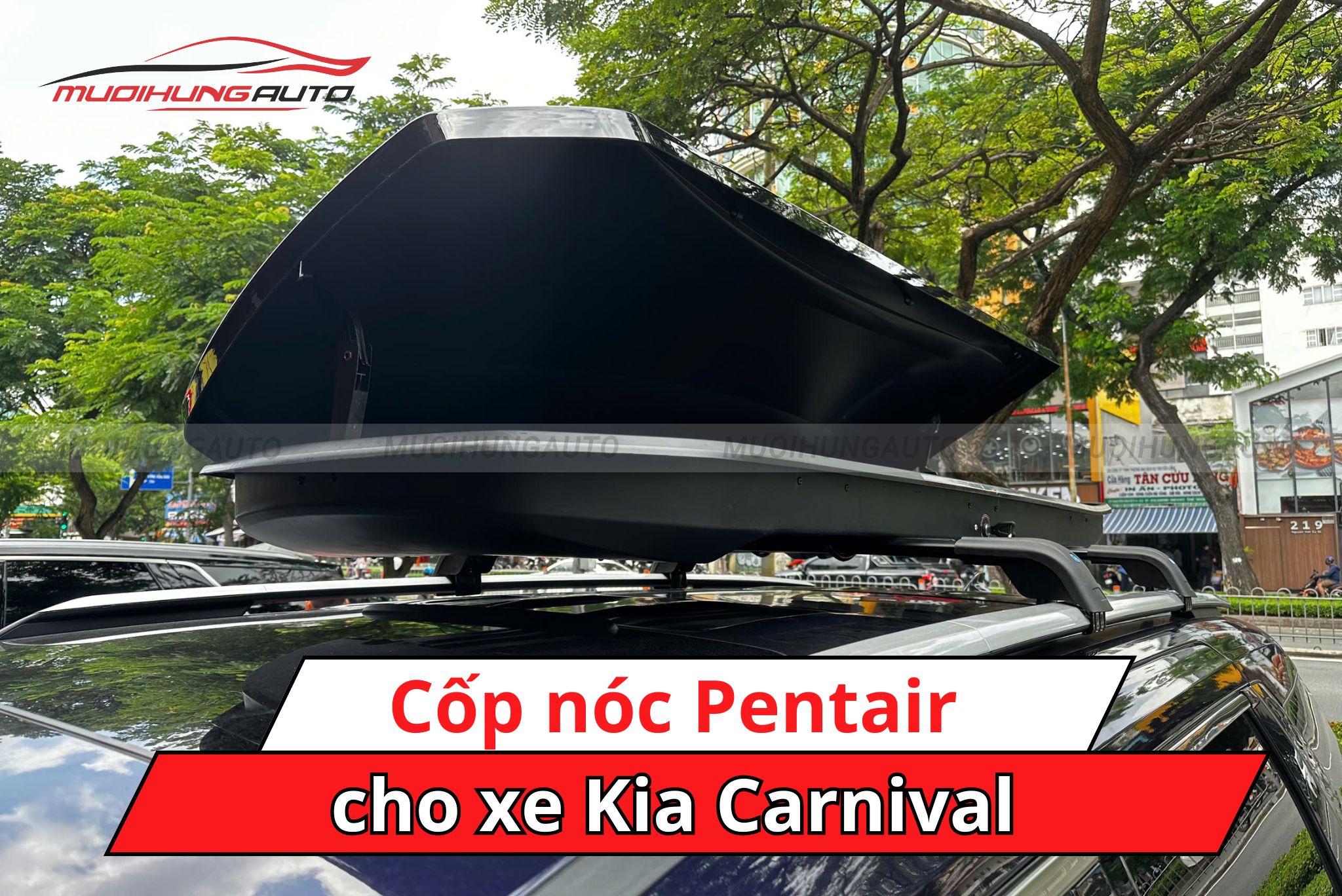 Cốp nóc Pentair cho ô tô Kia Carnival