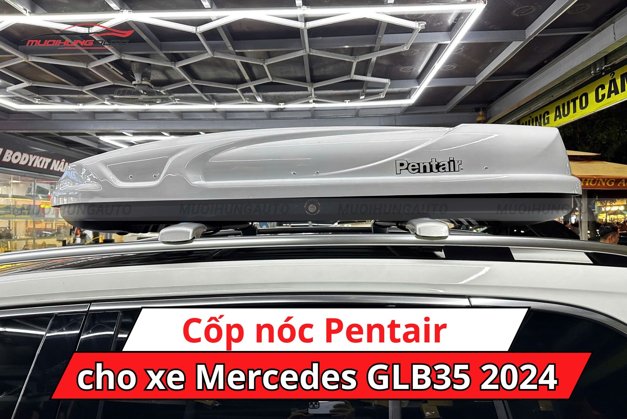 Cốp nóc Pentair Mercedes GLB35 2024