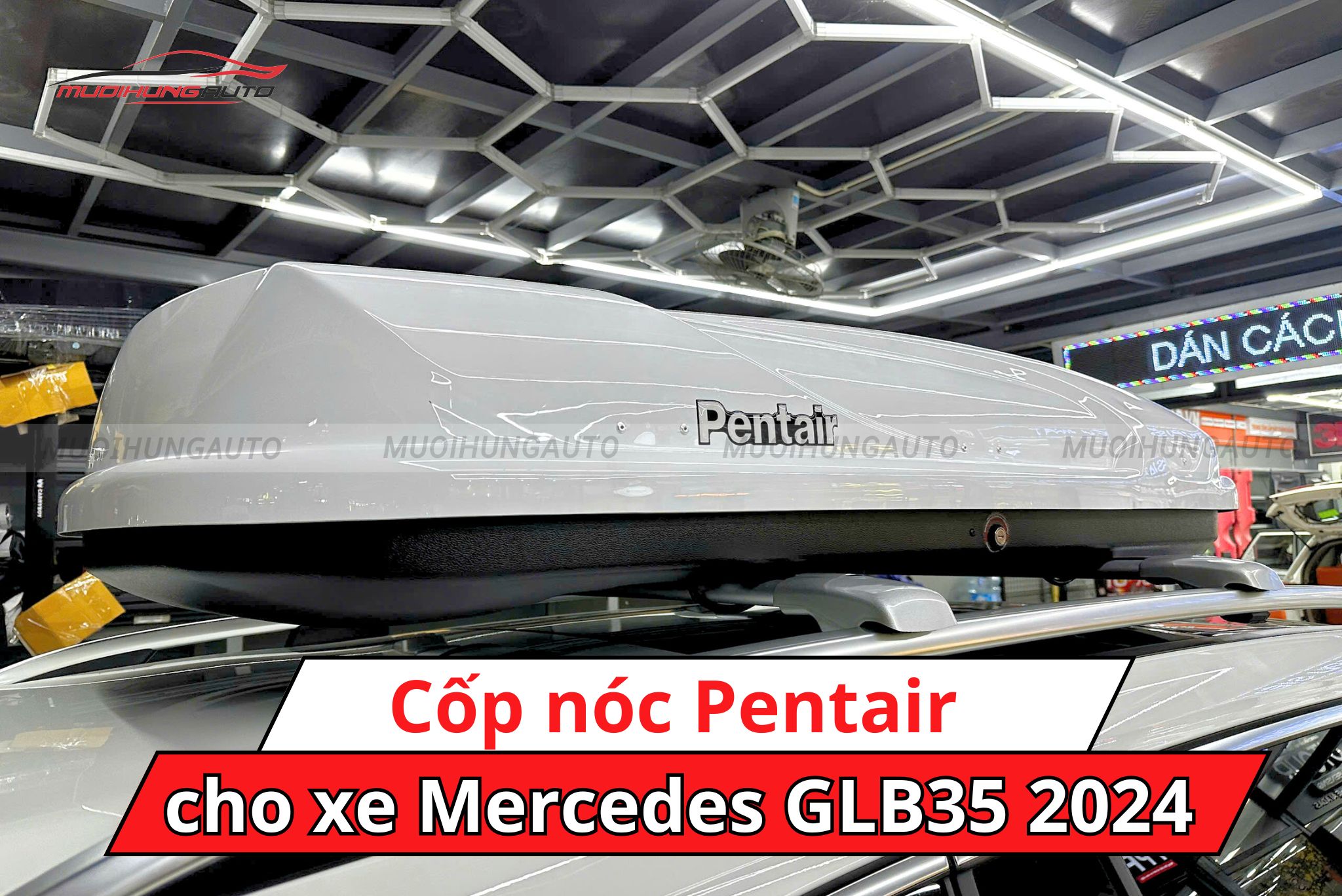 Cốp nóc Pentair xe Mercedes GLB35 2024