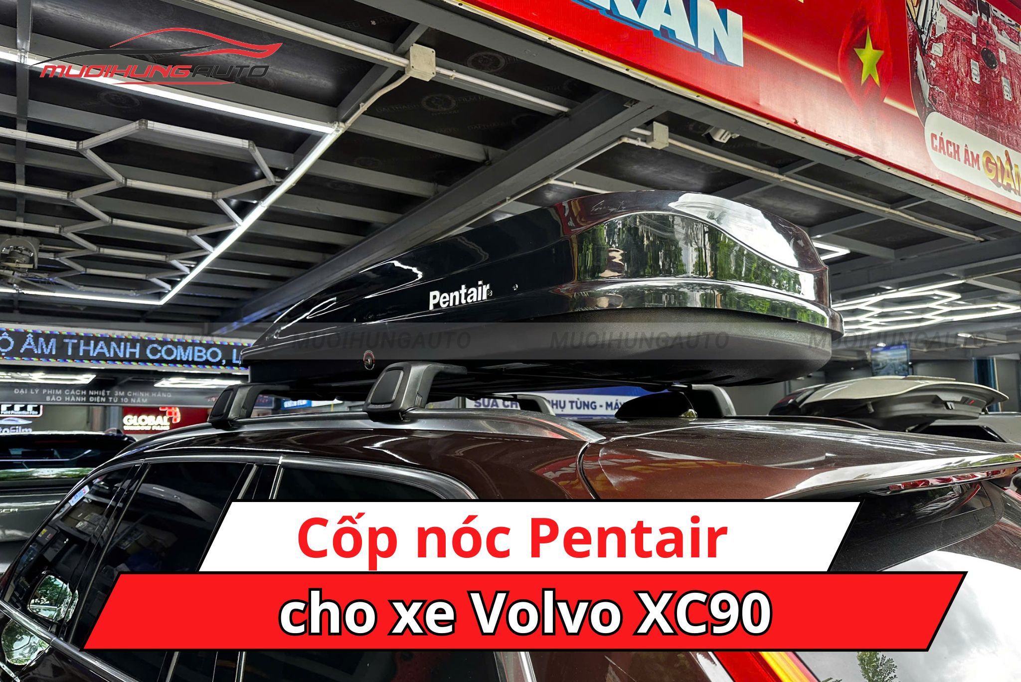Cốp nóc phi thuyền Pentair xe Volvo XC90