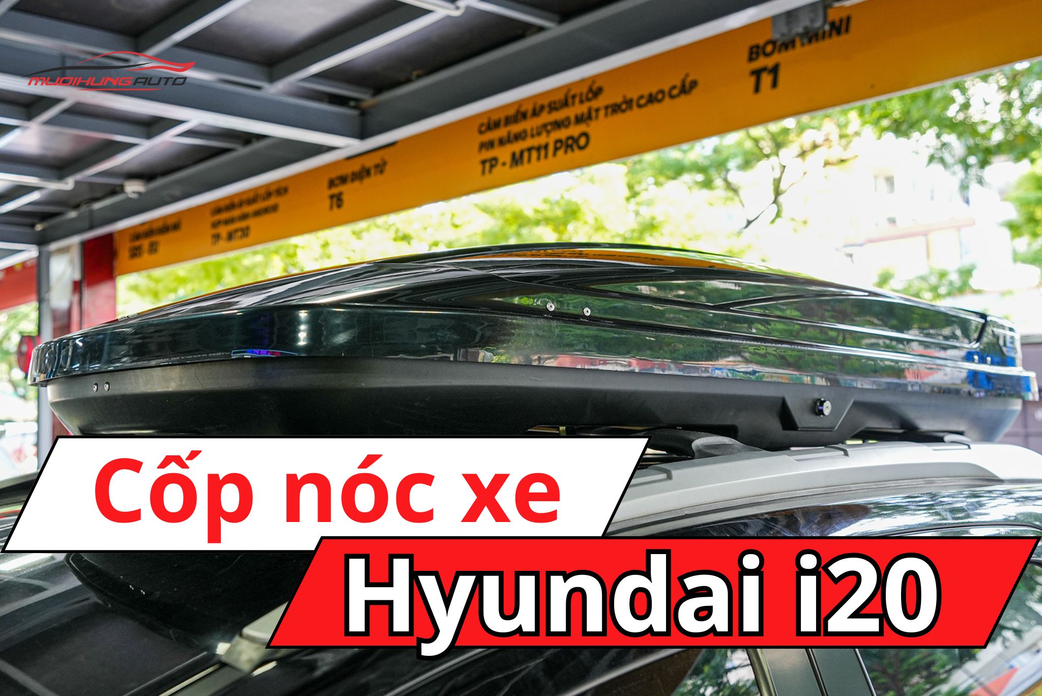 Cốp nóc phi thuyền Hyundai i20
