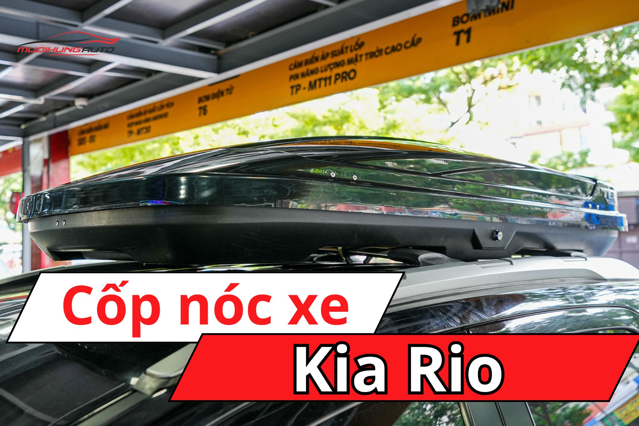 Cốp nóc phi thuyền Kia Rio