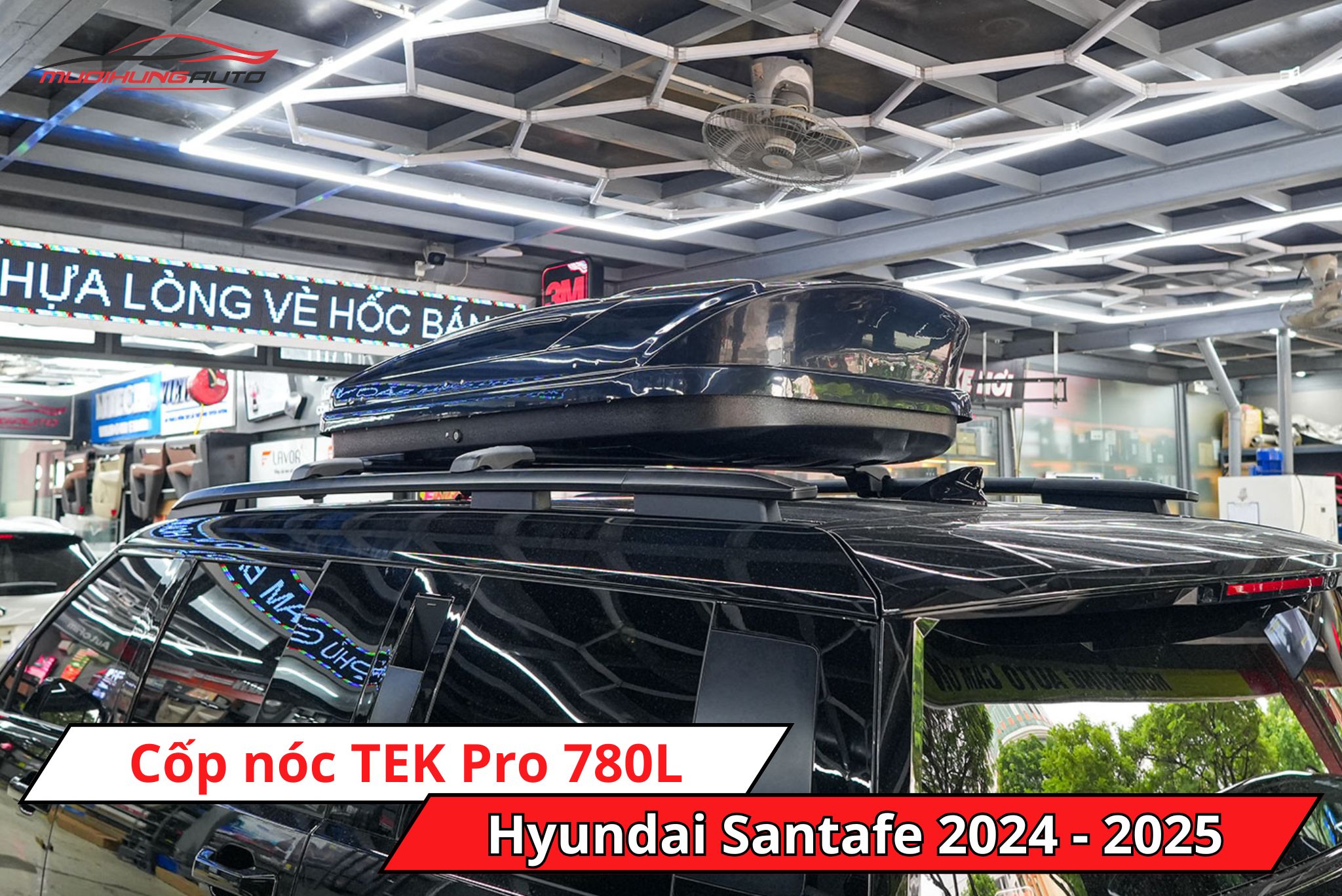 Cốp nóc phi thuyền TEK Pro 780L xe Hyundai Santafe 2024 - 2025