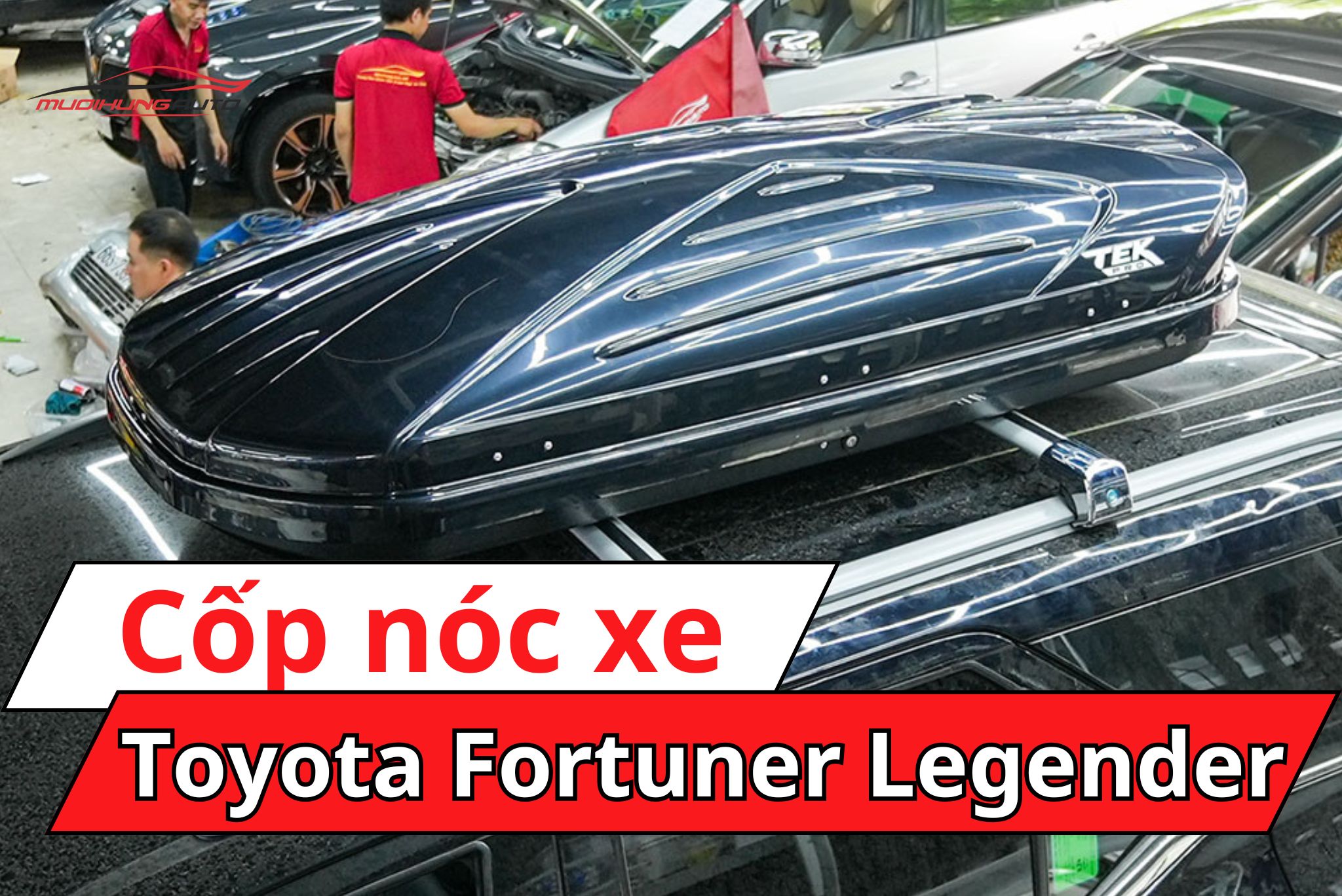 Cốp nóc phi thuyền Toyota Fortuner Legender