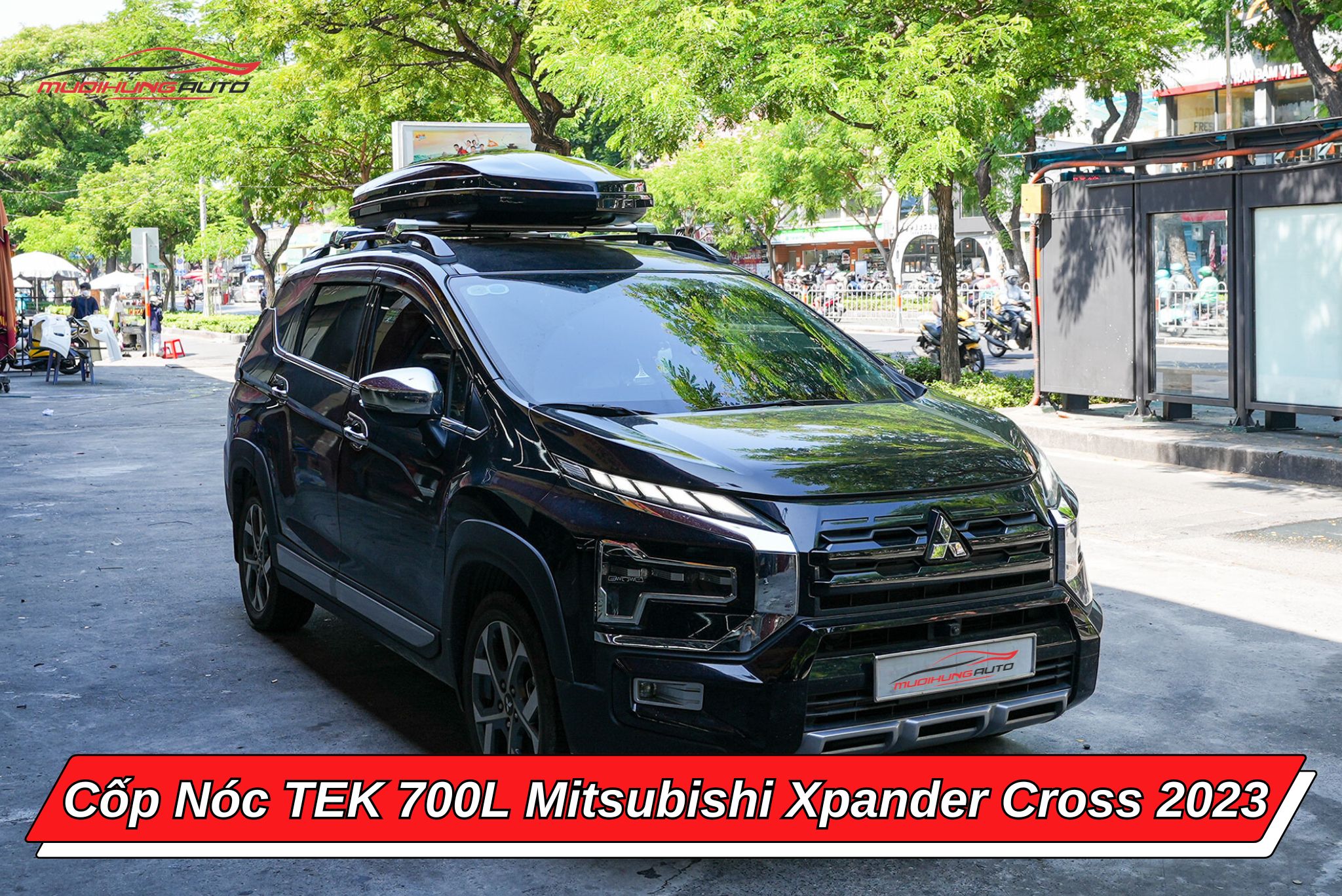Cốp nóc TEK 700l cho ô tô Mitsubishi Xpander Cross 2023