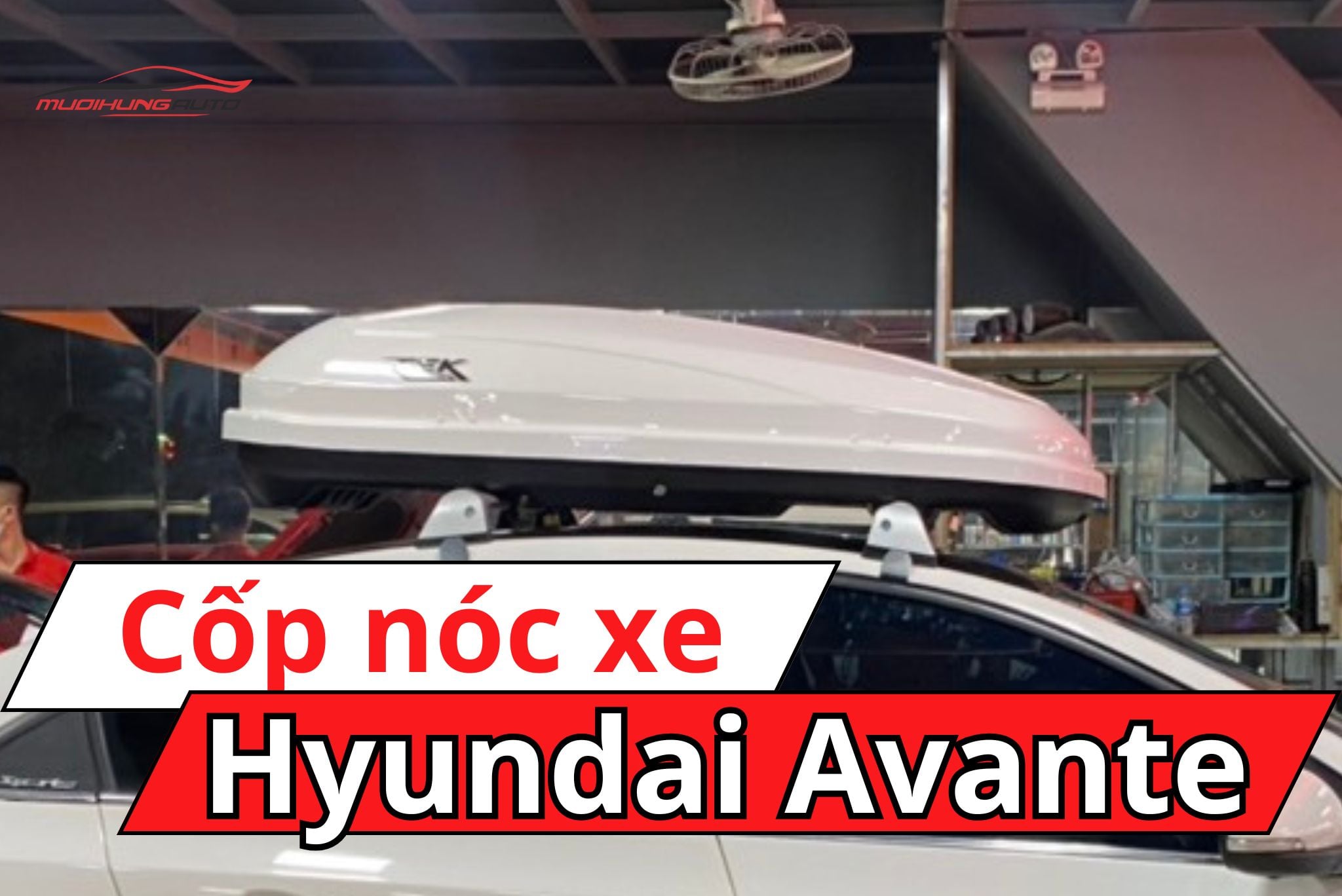 Cốp nóc xe Hyundai Avante