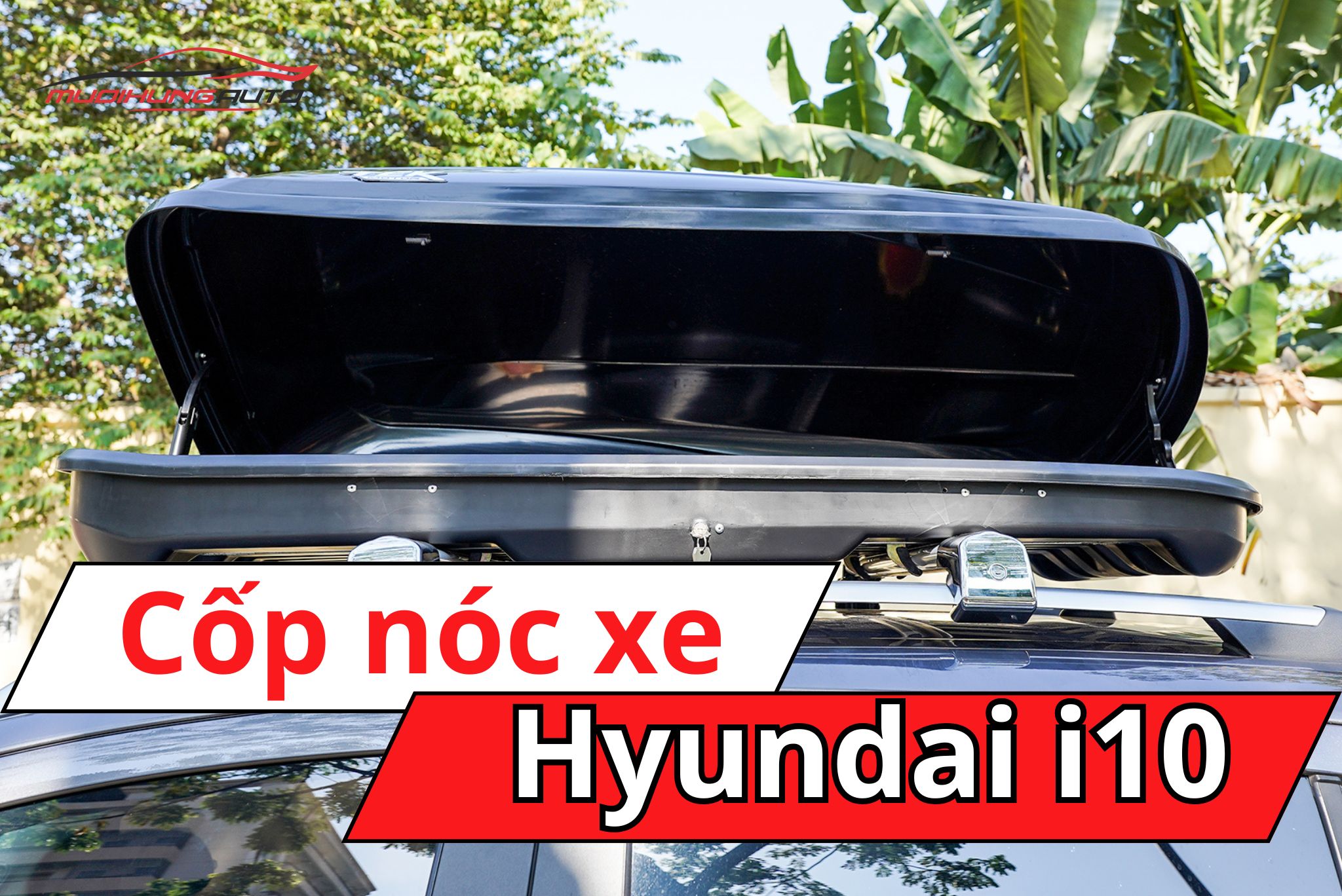 cốp nóc xe Hyundai i10