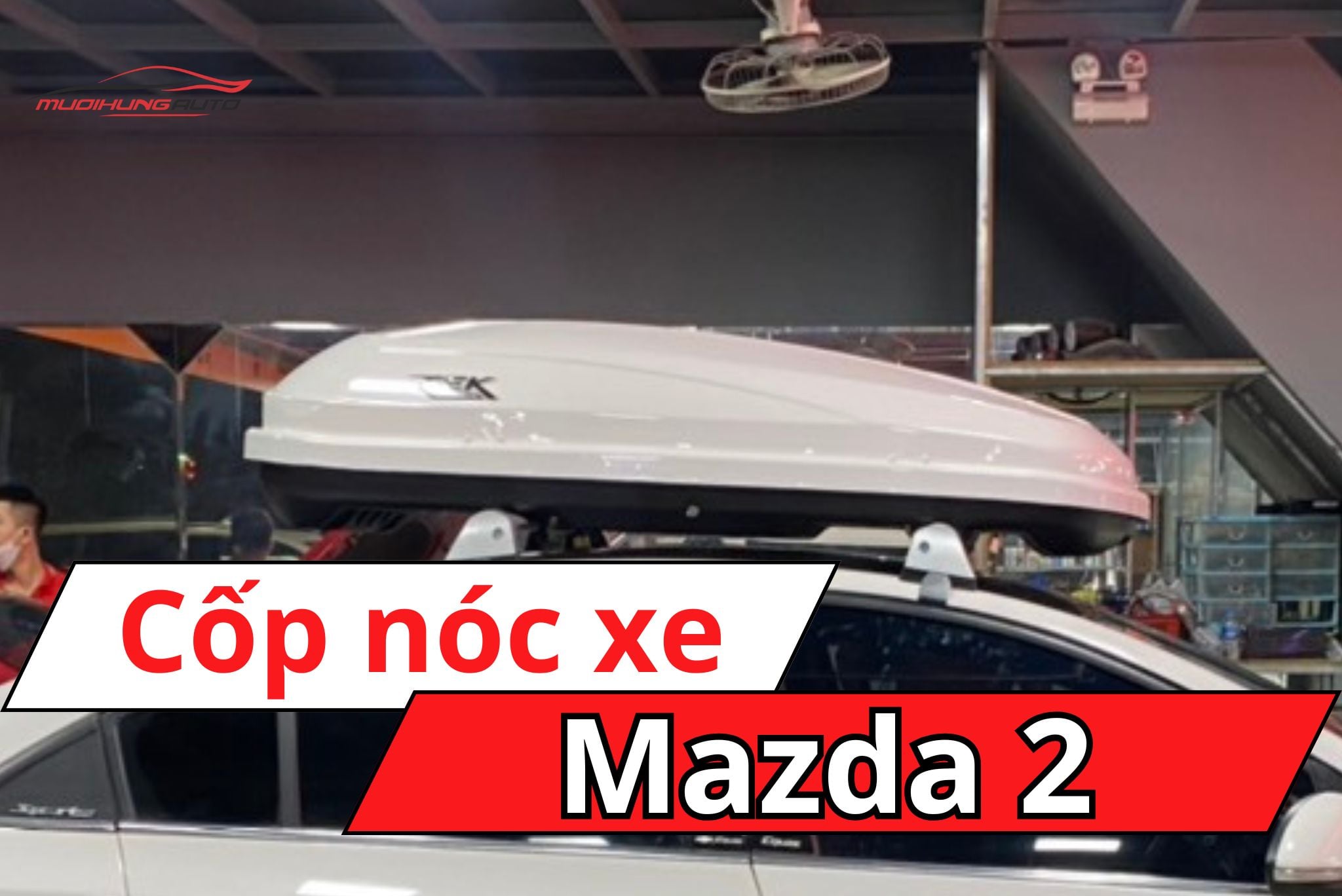 Cốp nóc xe Mazda 2