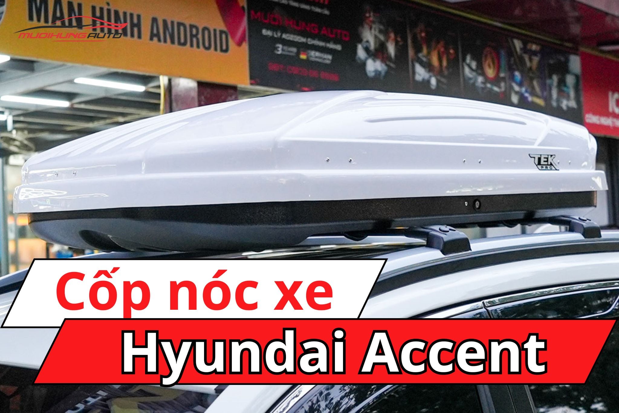 cốp nóc xe ô tô Hyundai Accent