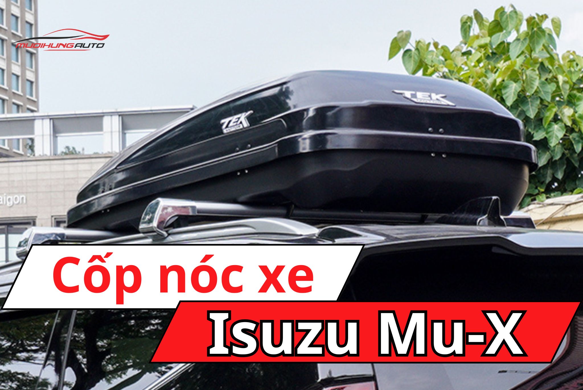 Cốp nóc xe ô tô Isuzu Mu-X