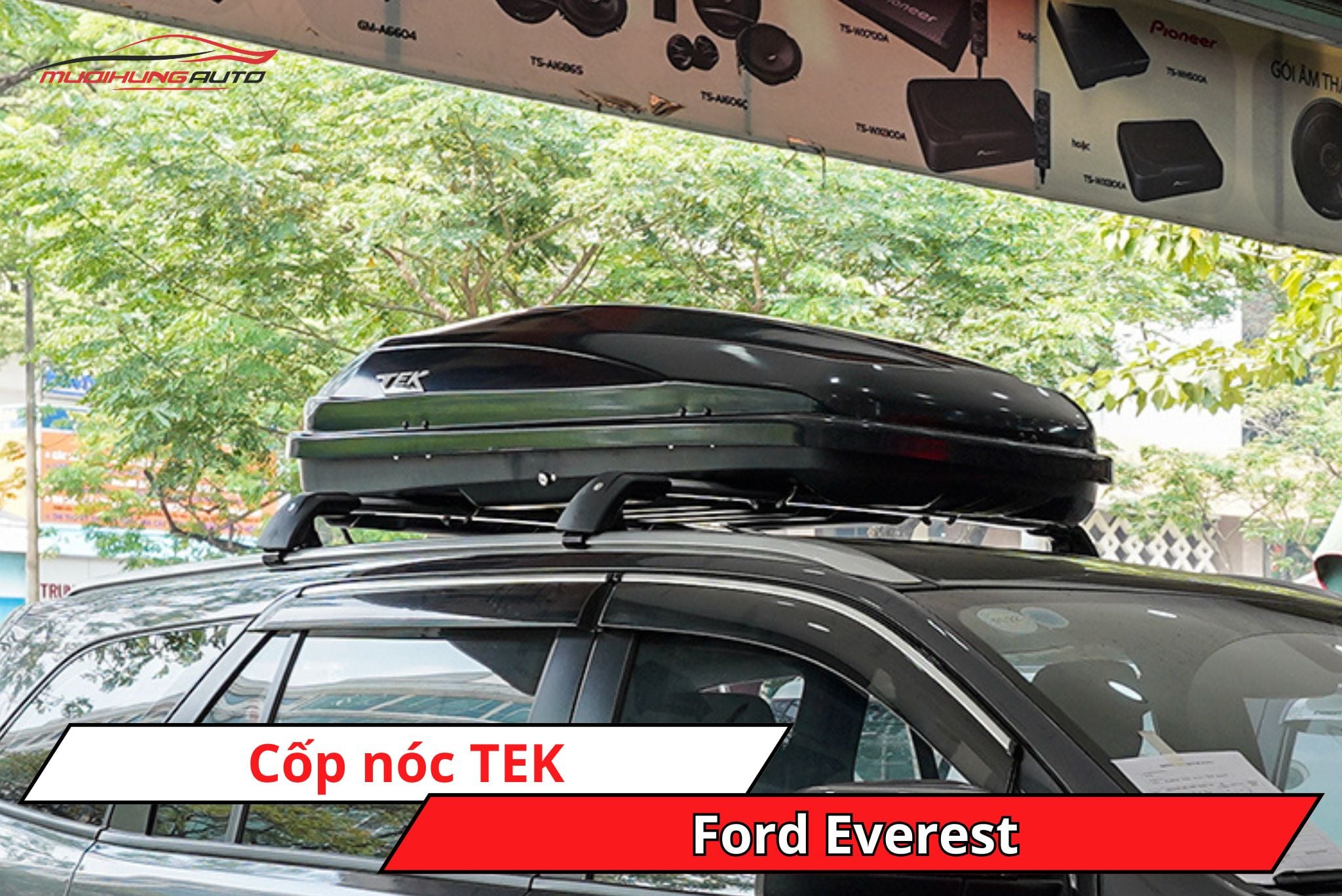 Cốp phi thuyền TEK cho Ford Everest