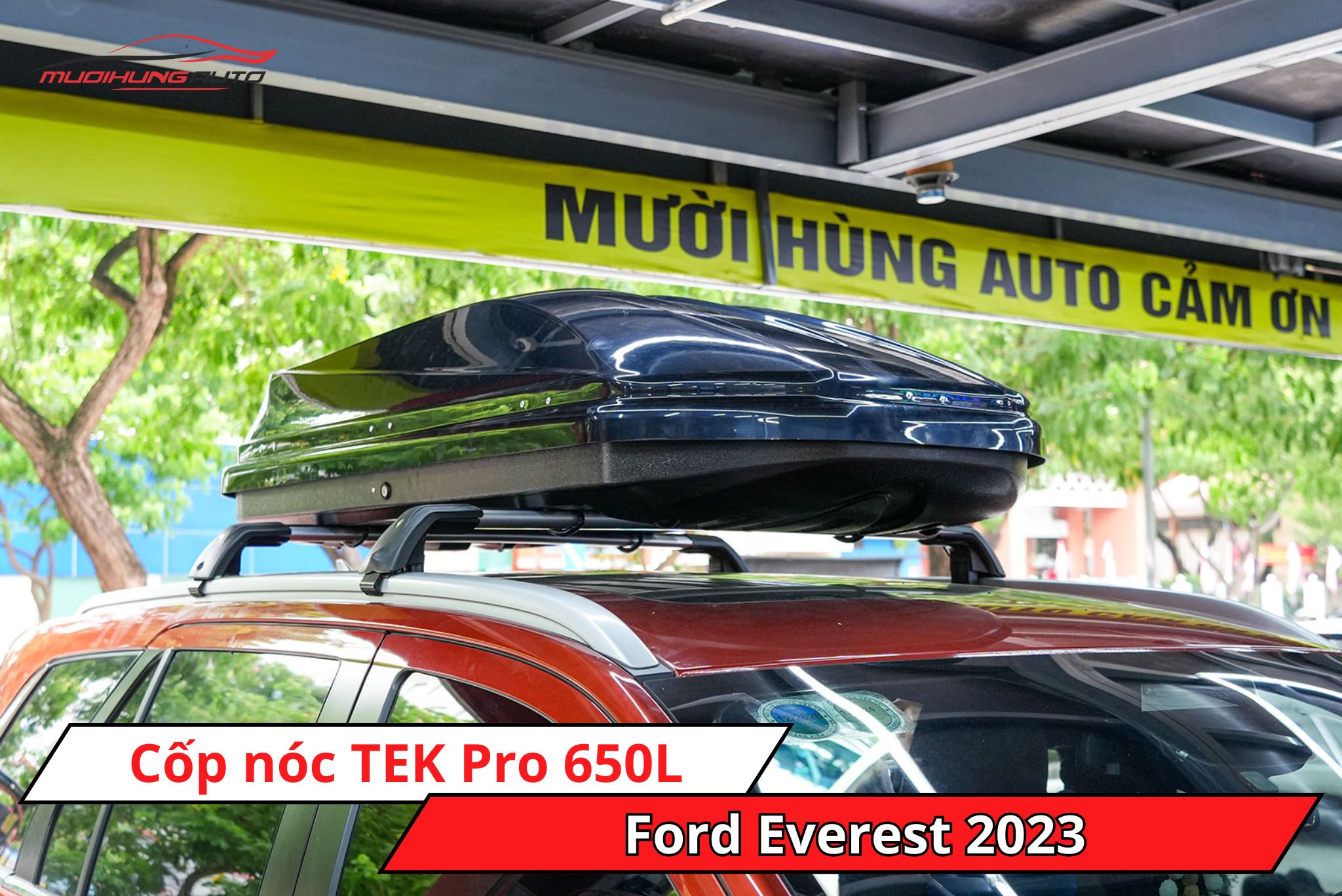 Cốp phi thuyền TEK Pro 650L cho ô tô Ford Everest 2023