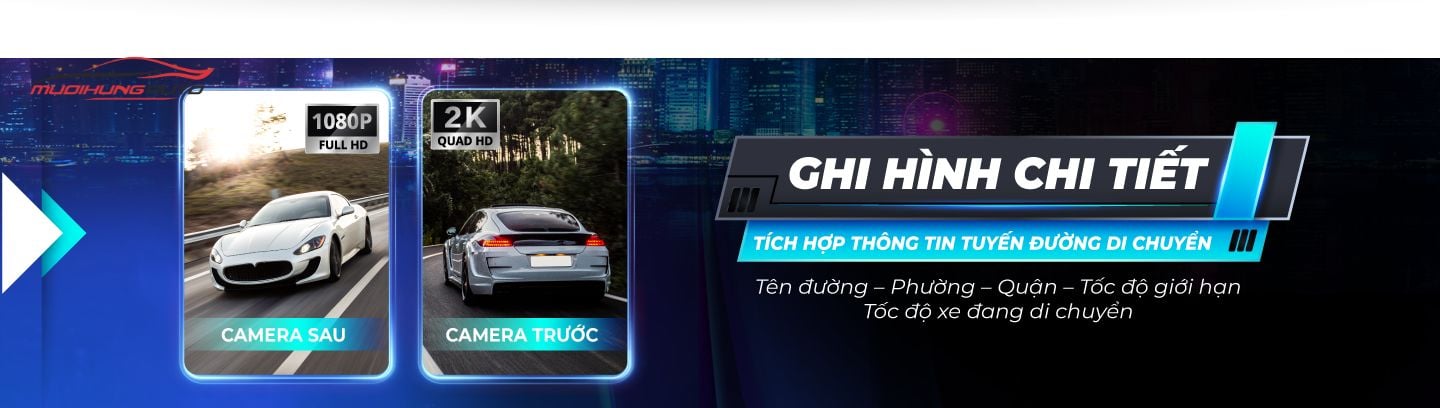 Ghi hình chi tiết, tích hợp thông tin tuyến đường di chuyển
