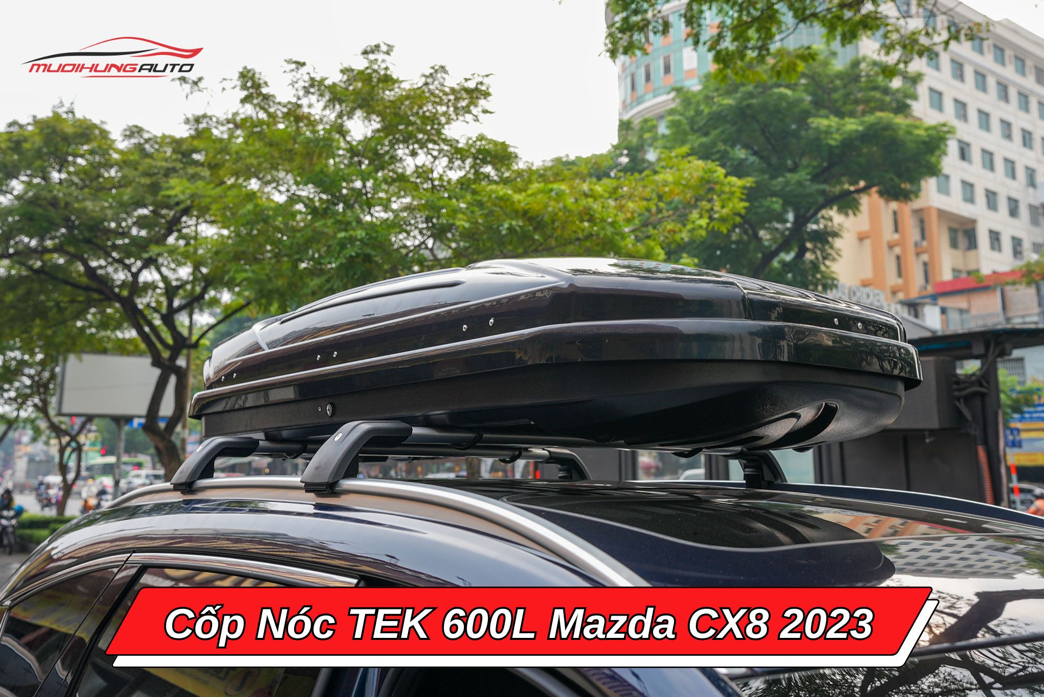 Giá nóc phi thuyền TEK 600l cho xe Mazda CX8 2023