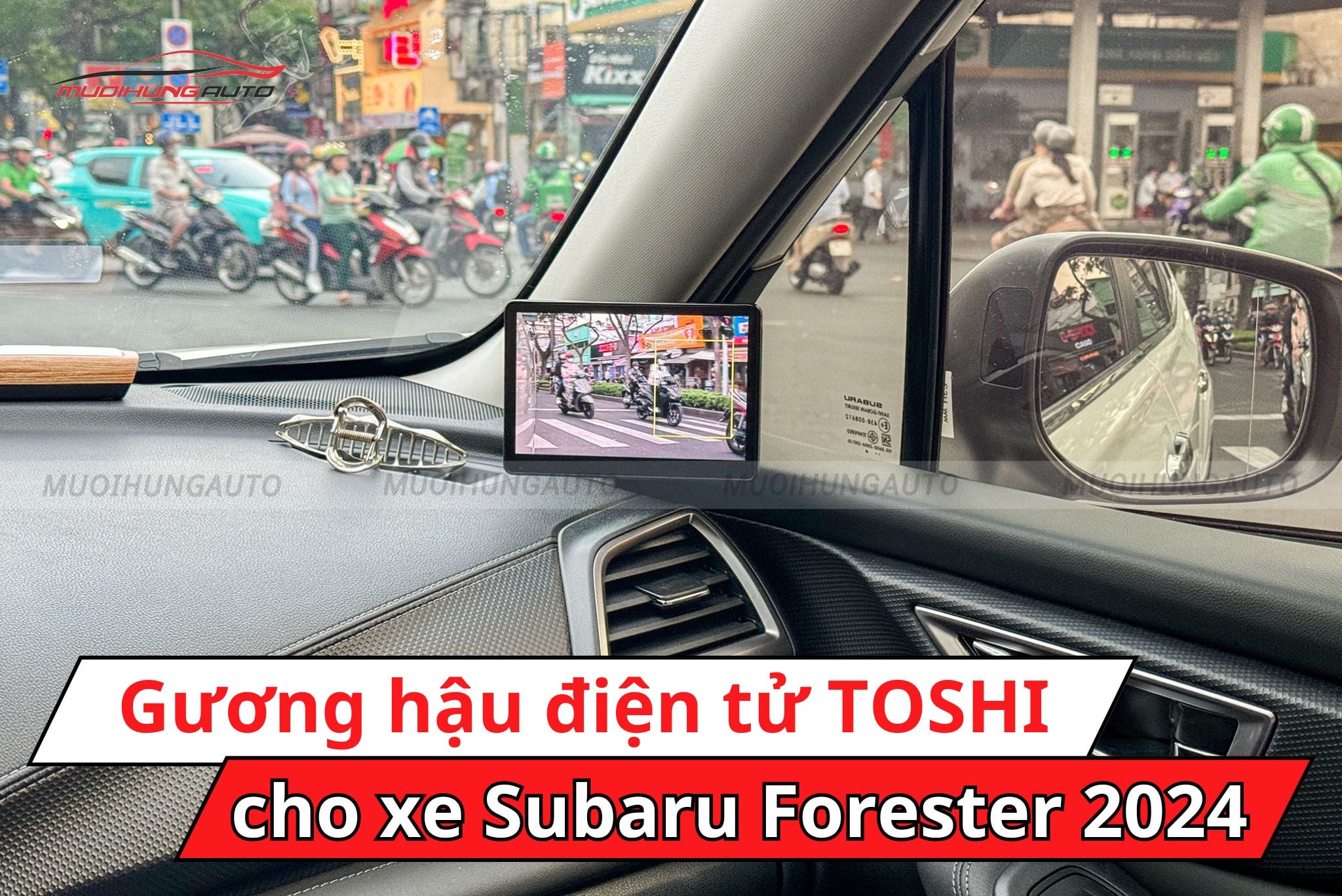 Gương điện tử TOSHI cho xe Subaru Forester 2024