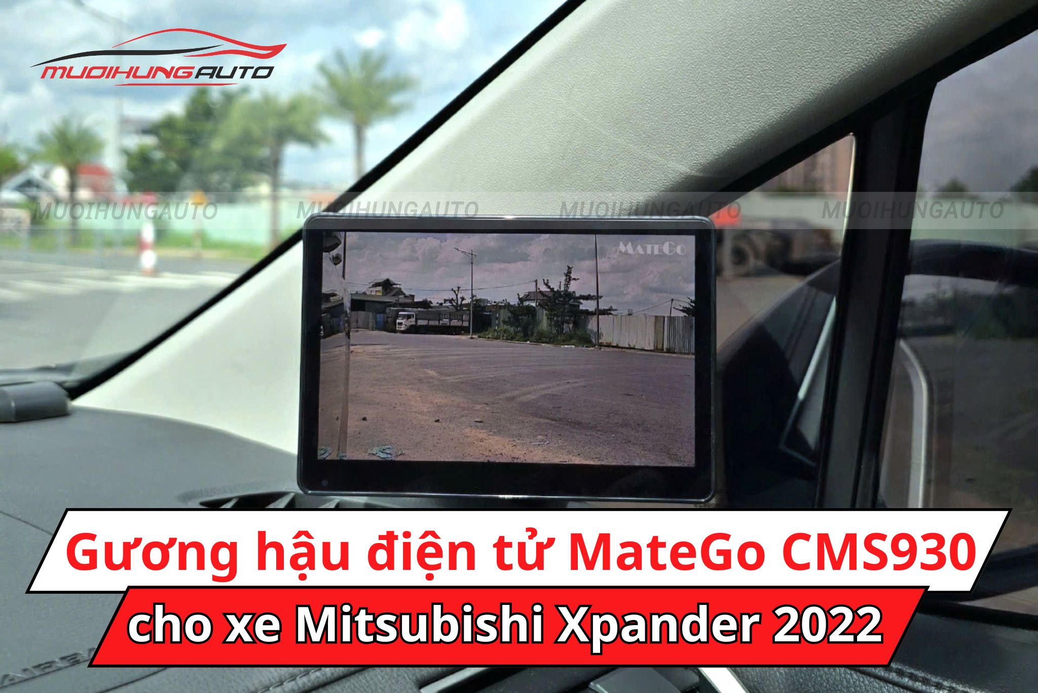 Gương hậu điện tử Matego CMS930 cho ô tô Mitsubishi Xpander 2022
