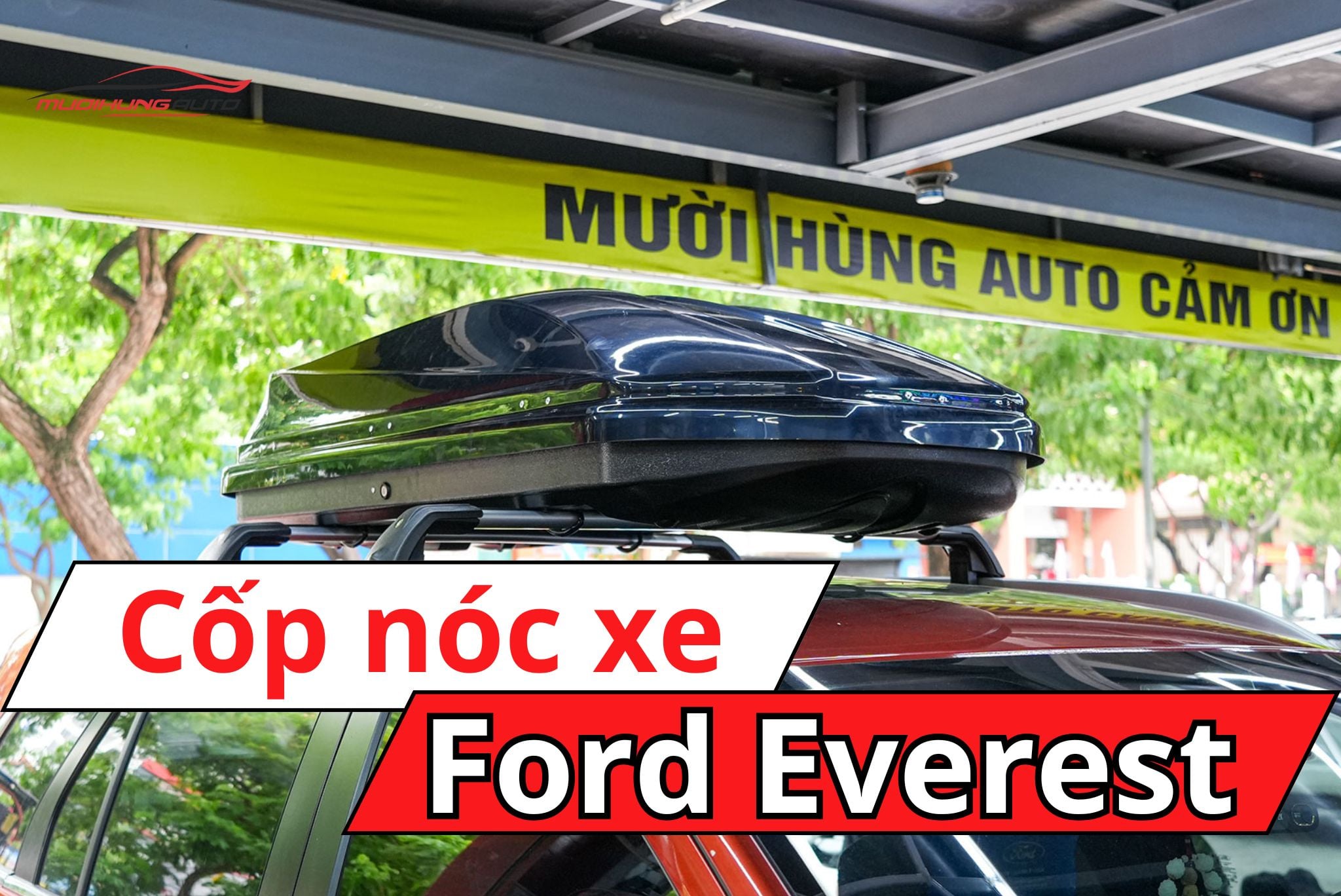 Hộp đựng đồ trên nóc xe Ford Everest
