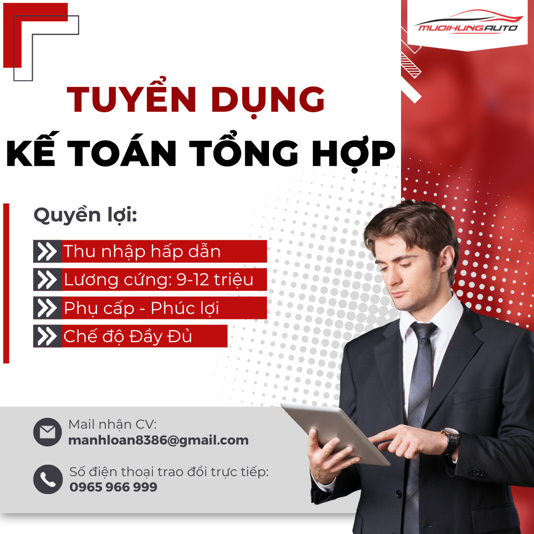 Mười Hùng Auto tuyển dụng kế toán tổng hợp