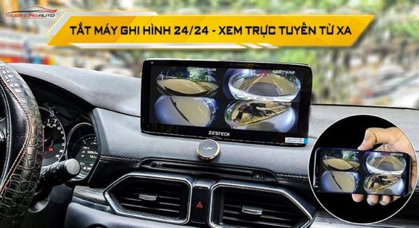 Màn hình Zestech Mazda MLK 360 tắt máy ghi hình 24/24