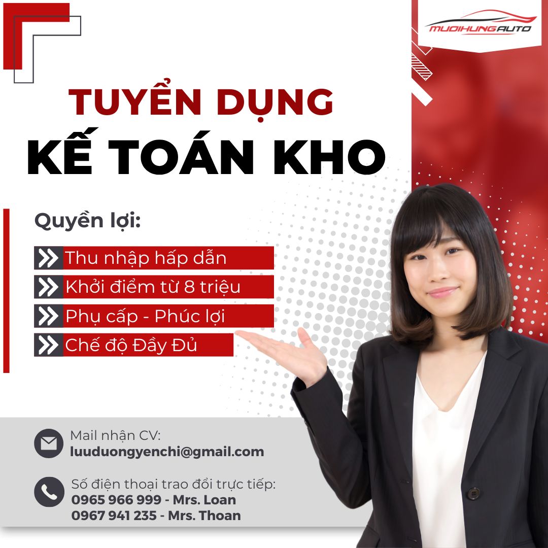 MƯỜI HÙNG AUTO TUYỂN DỤNG KẾ TOÁN KHO