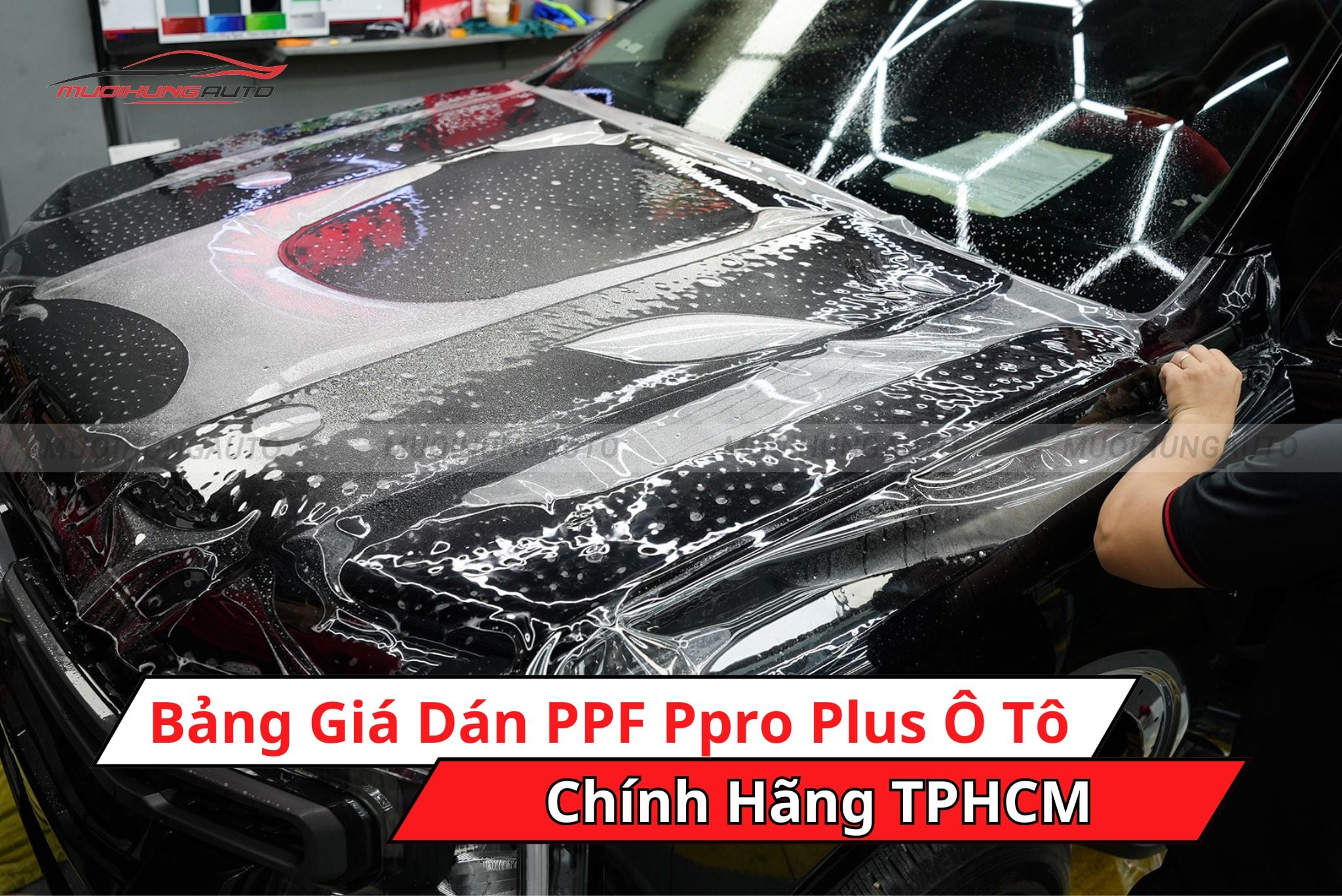 Bảng Giá Dán PPF Ppro Plus Ô Tô Chính Hãng TPHCM Mới Nhất 2026 - Mười ...