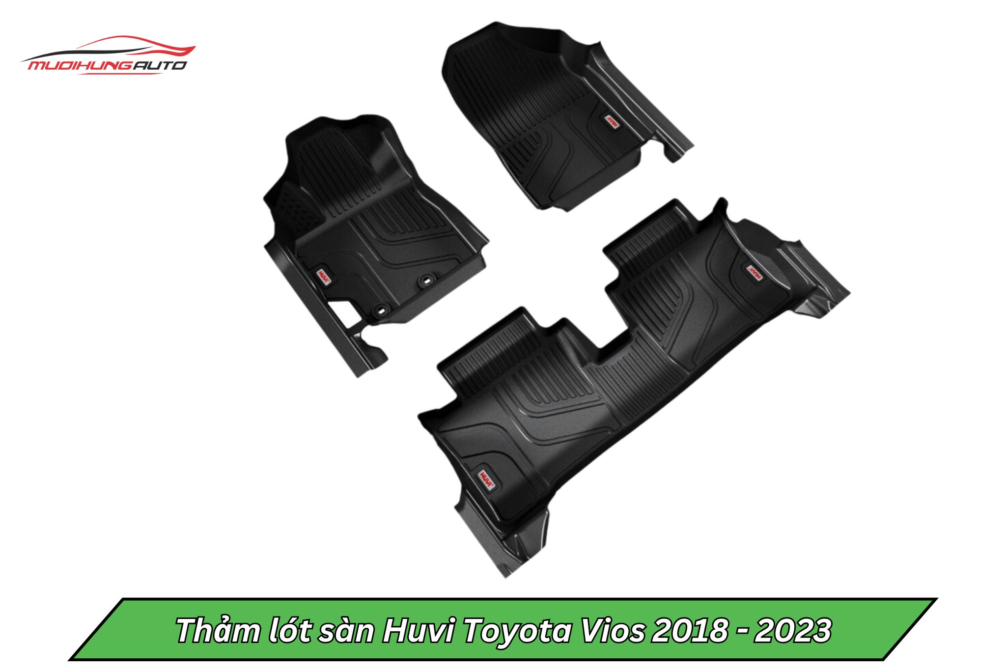 Thảm lót sàn Huvi cho ô tô Toyota Vios 2018 - 2023