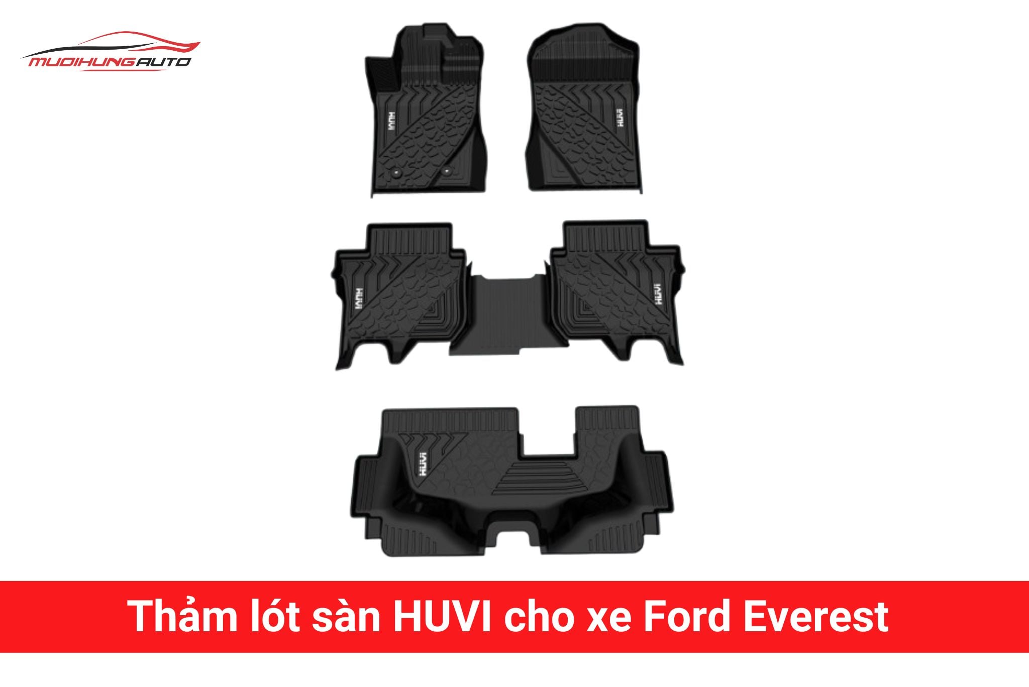 Thảm lót sàn Huvi cho xe Ford Everest