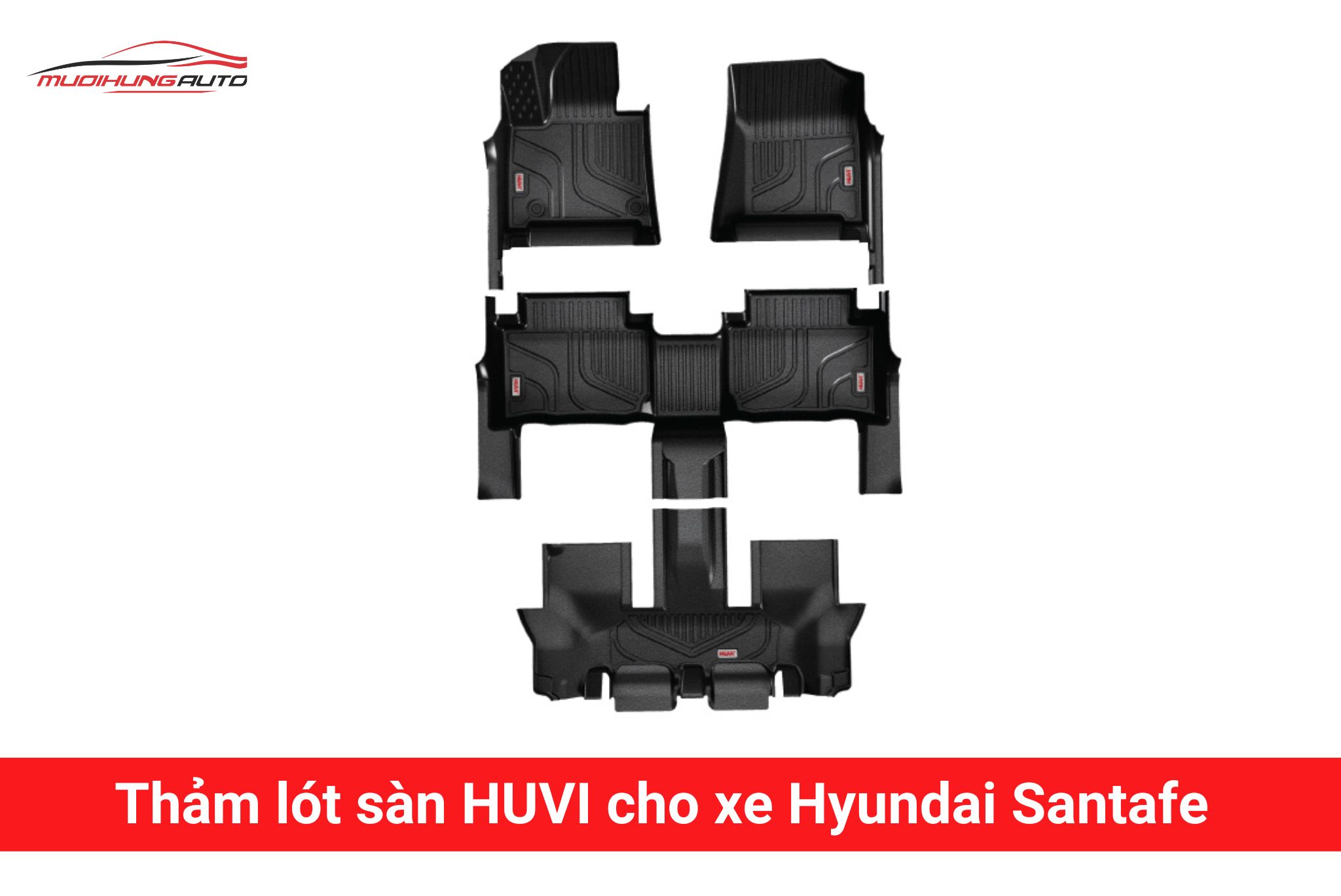Thảm lót sàn Huvi cho xe Hyundai Santafe