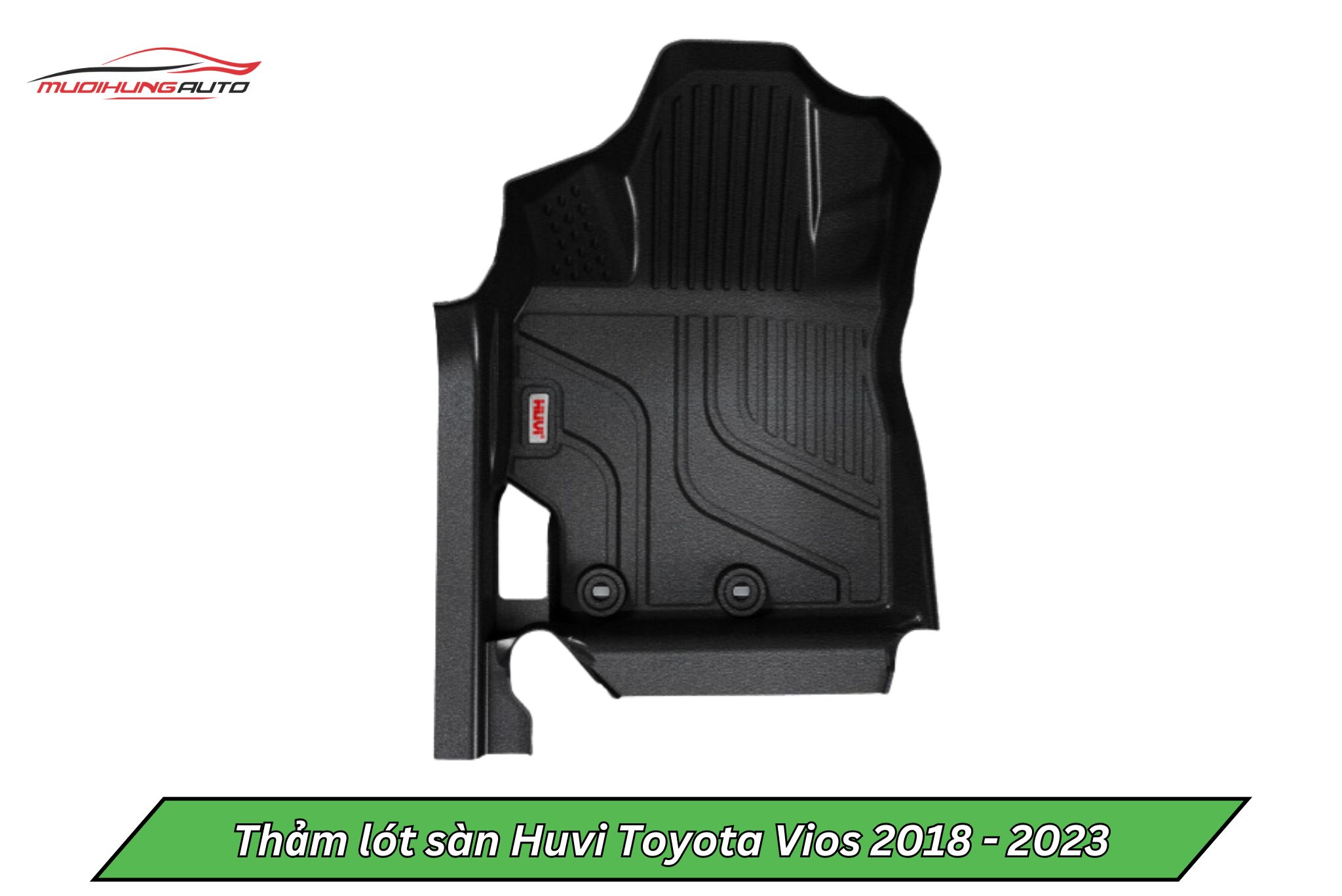 Thảm lót sàn Huvi cho xe Toyota Vios 2018 - 2023
