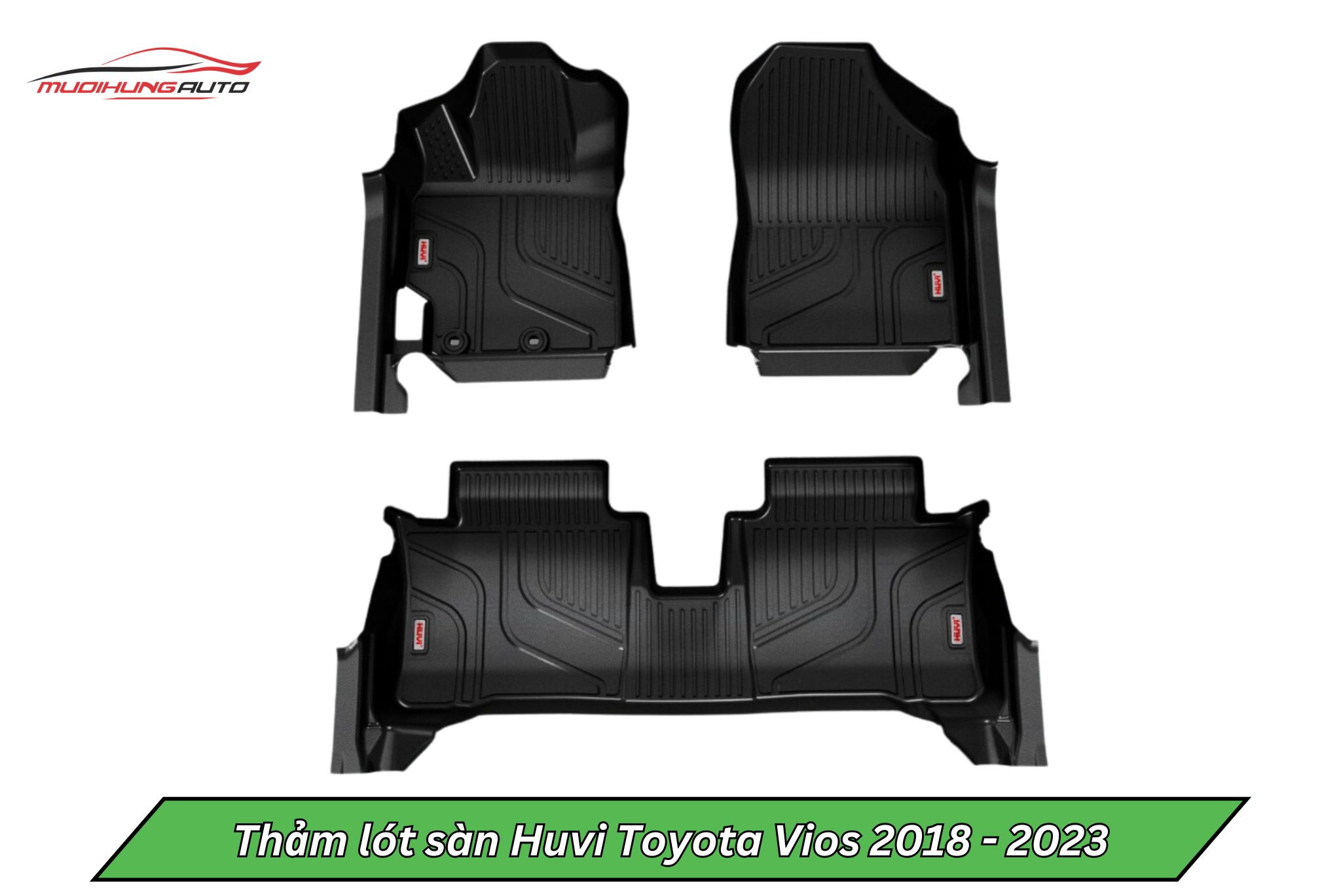 Thảm lót sàn Huvi ô tô Toyota Vios 2018 - 2023