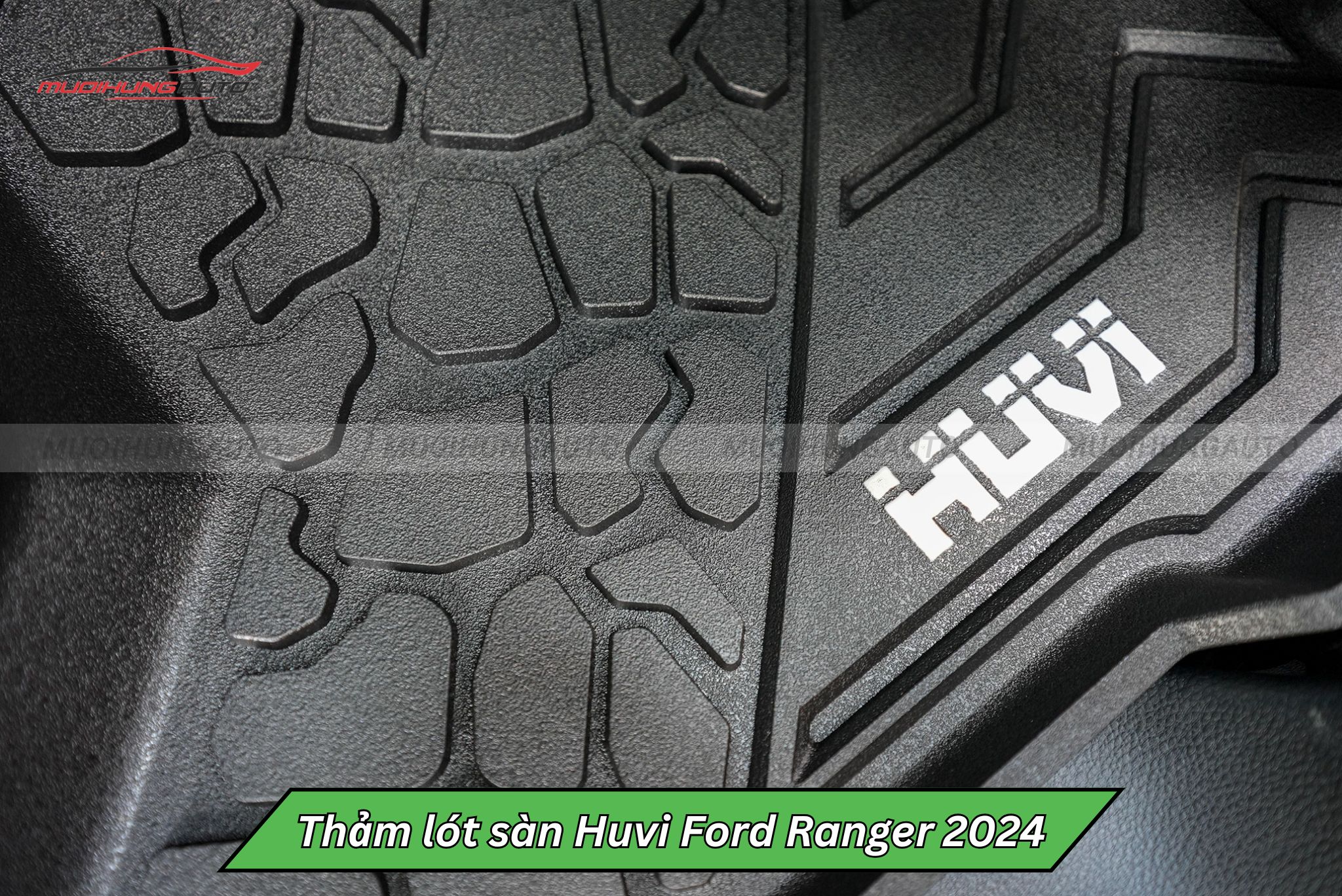 Thảm lót sàn Huvi xe Ford Ranger 2024