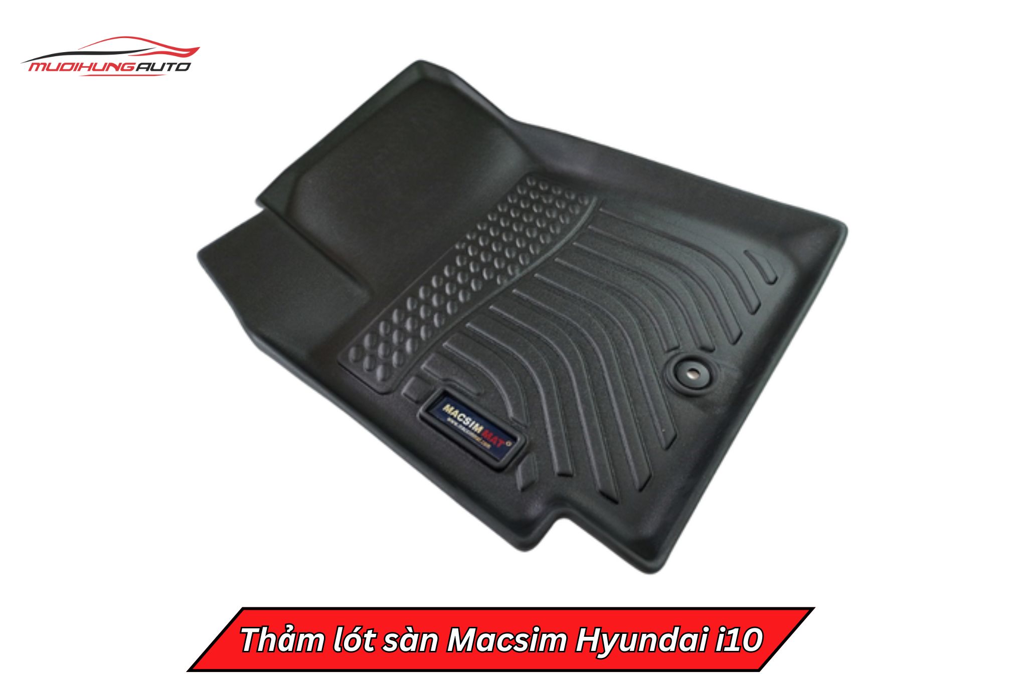 Thảm lót sàn Macsim cho Hyundai i10