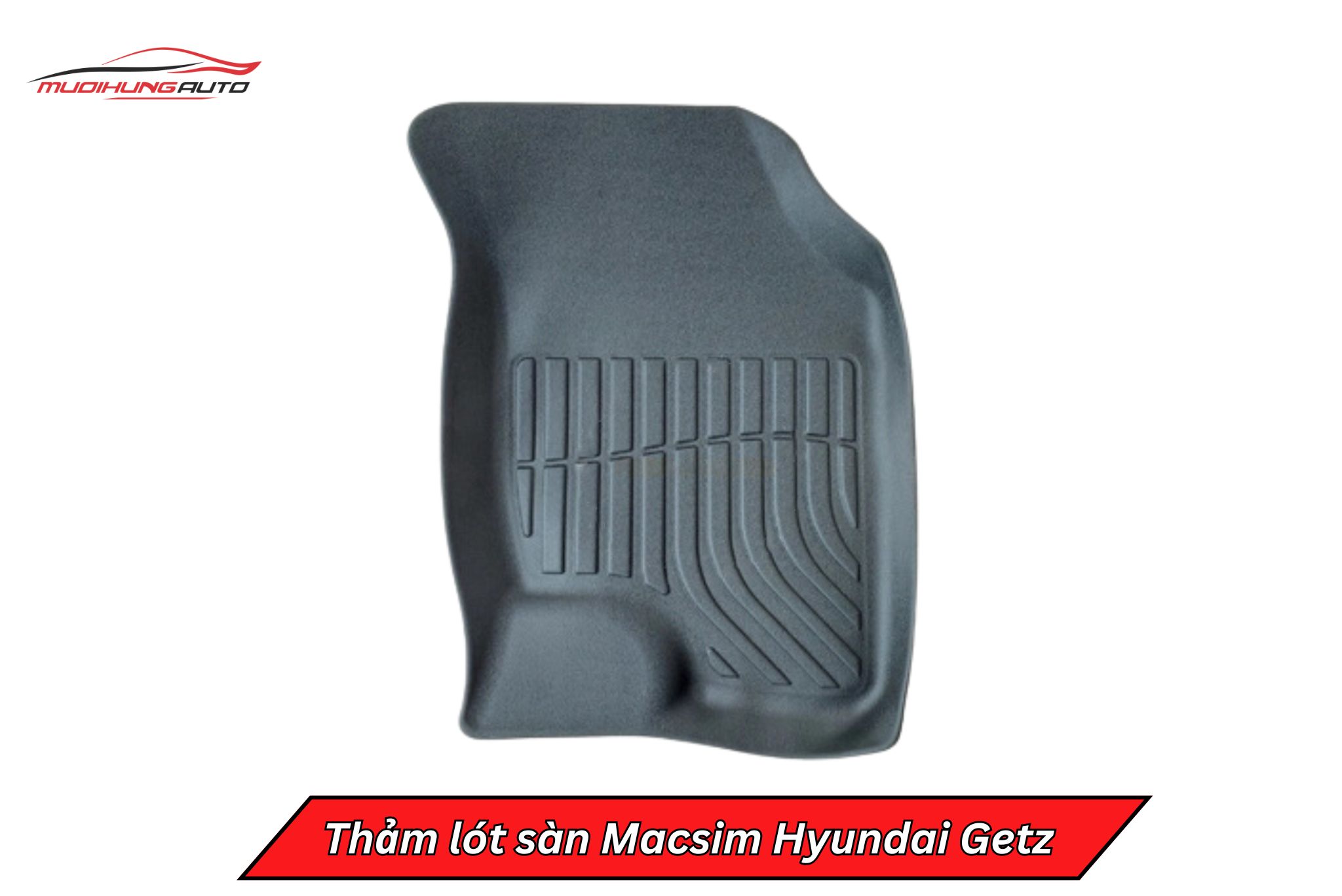 Thảm lót sàn Macsim xe Hyundai GetZ