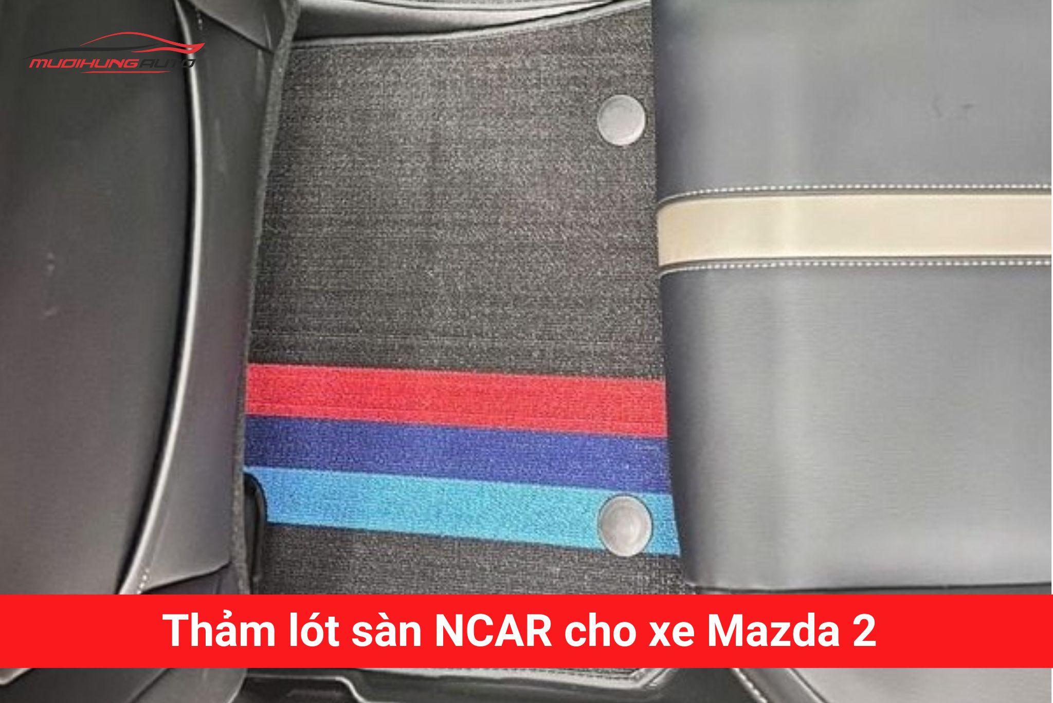 Thảm lót sàn Ncar cho xe Mazda 2