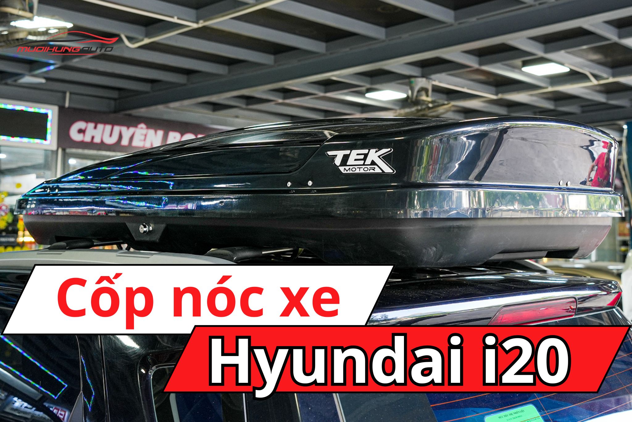 Thùng đựng đồ nóc xe Hyundai i20