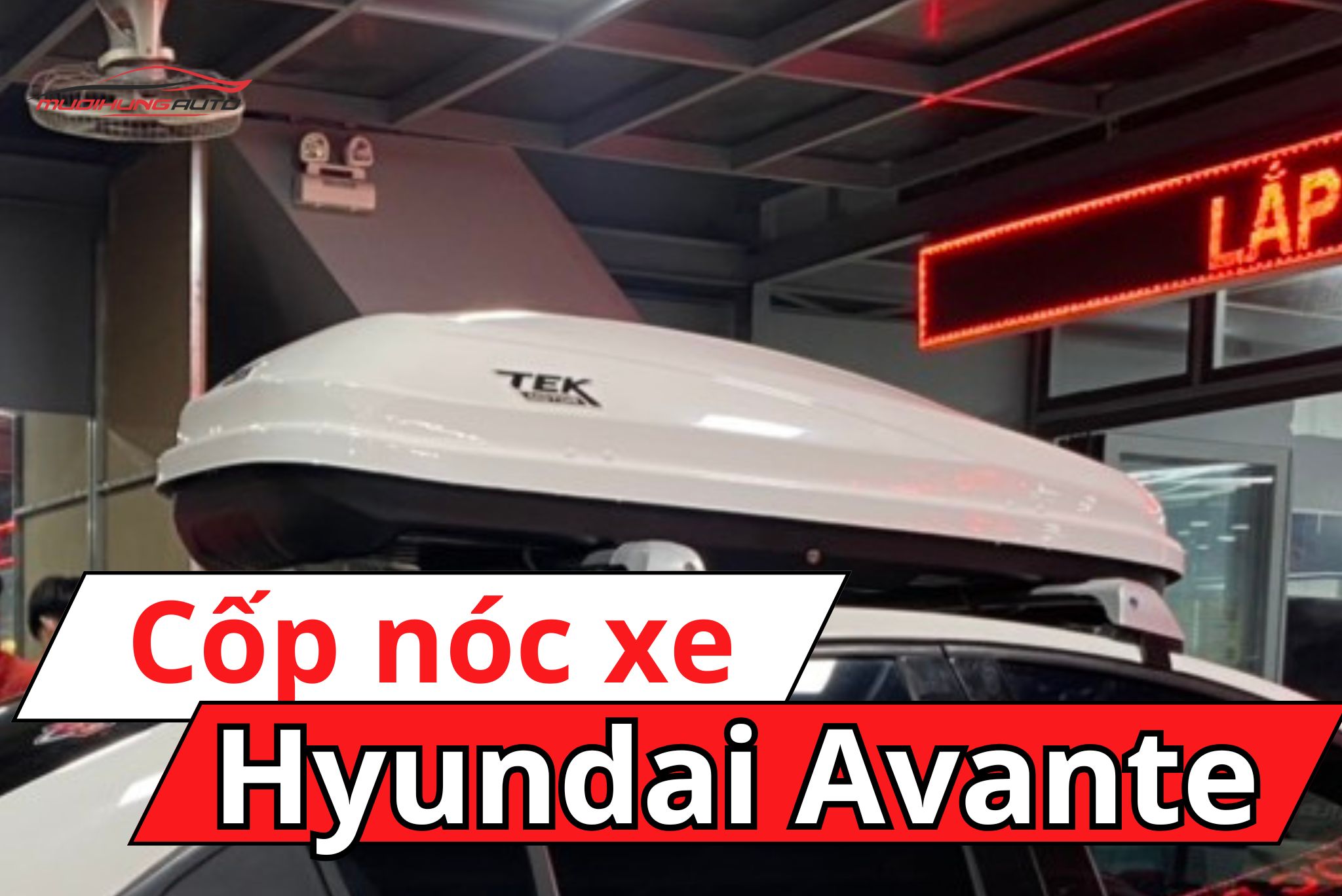 Thùng nóc xe ô tô Hyundai Avante