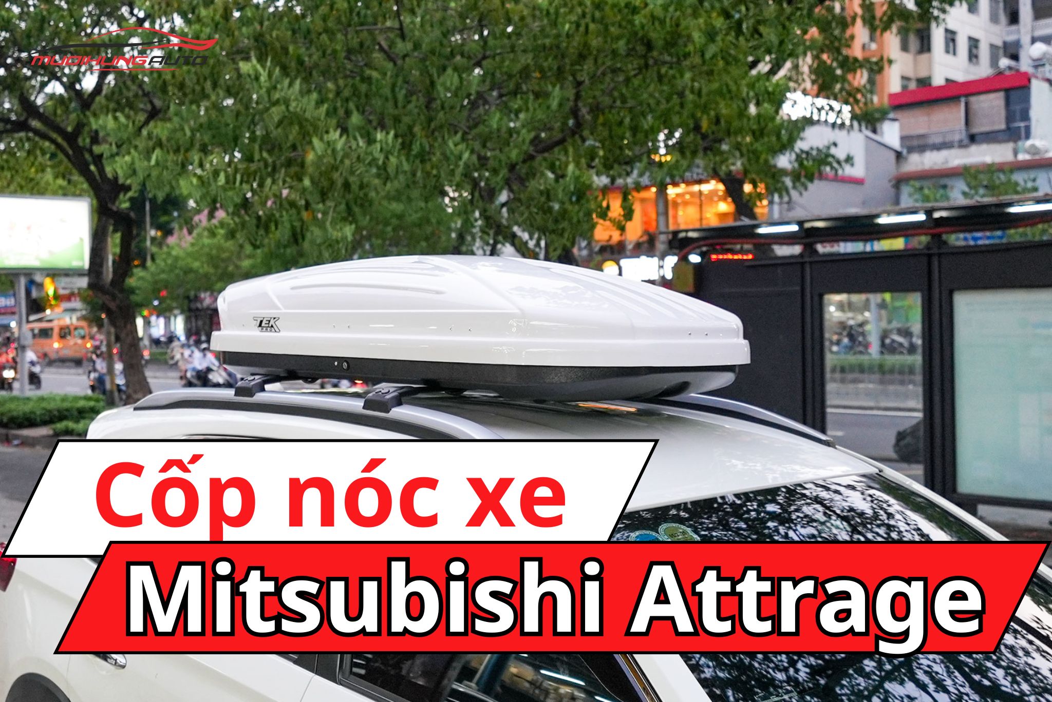 Thùng nóc xe ô tô Mitsubishi Attrage