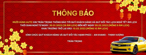 MƯỜI HÙNG AUTO THÔNG BÁO NGHỈ TẾT ÂM LỊCH 2022