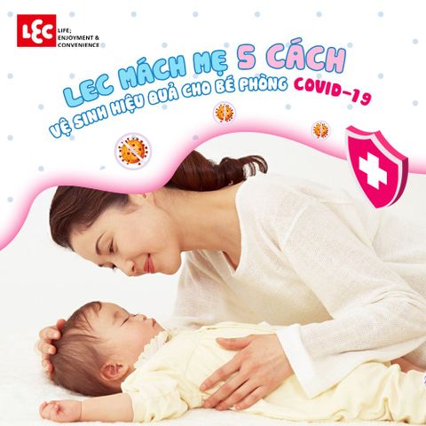 5 CÁCH VỆ SINH HIỆU QUẢ CHO BÉ ĐỀ PHÒNG VIRUS TẤN CÔNG